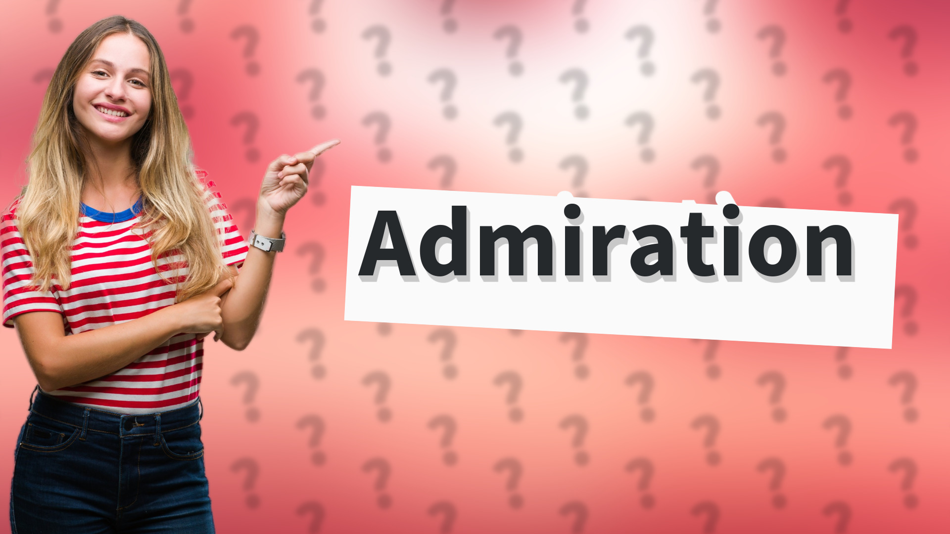 Admiration
