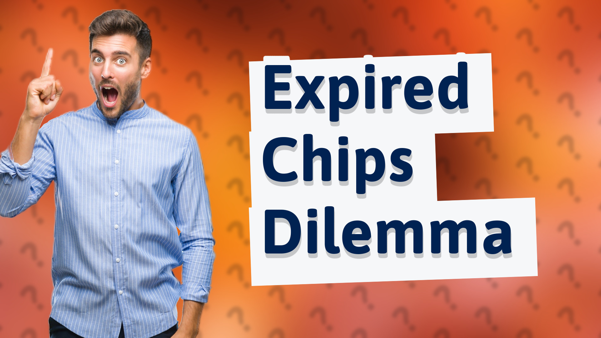 Expired Chips Dilemma