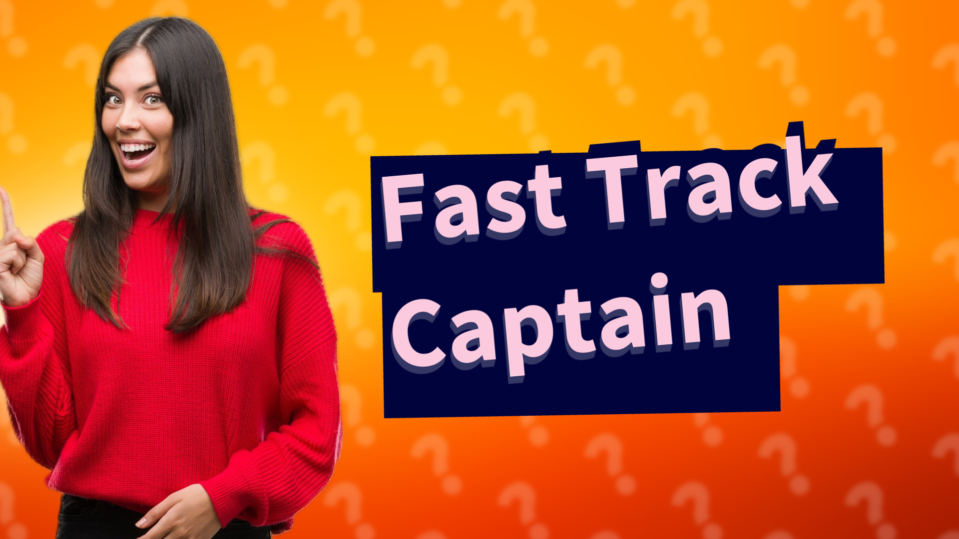 Fast Track Captain