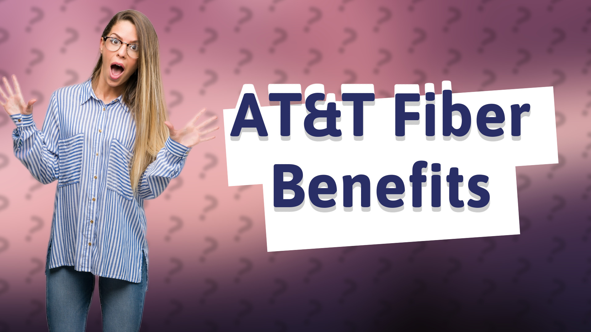AT&T Fiber Benefits