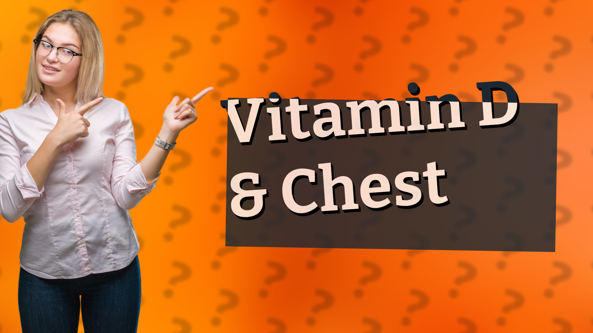 Vitamin D & Chest
