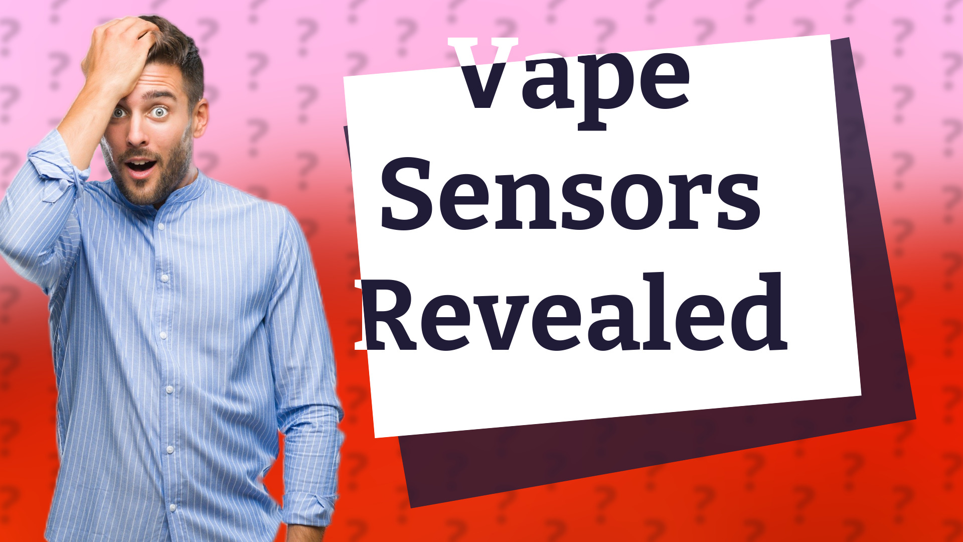 Vape Sensors Revealed