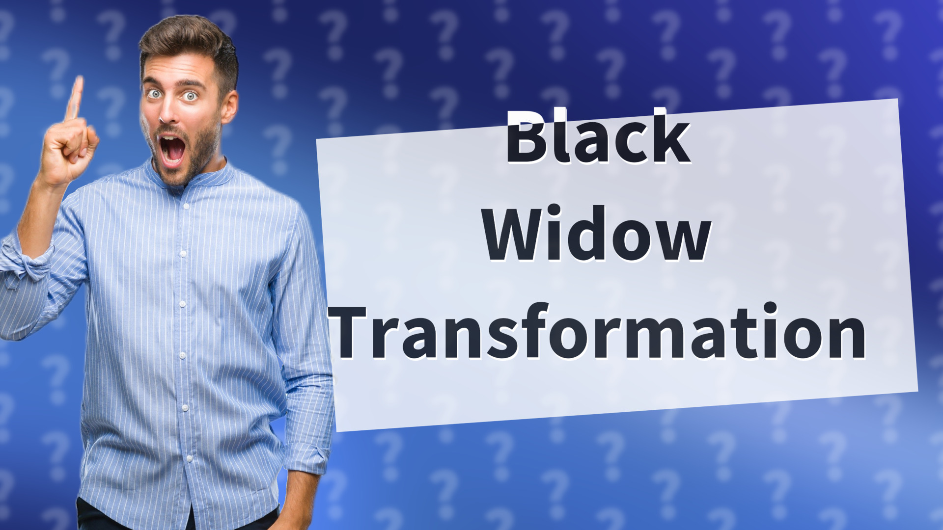 Black Widow Transformation