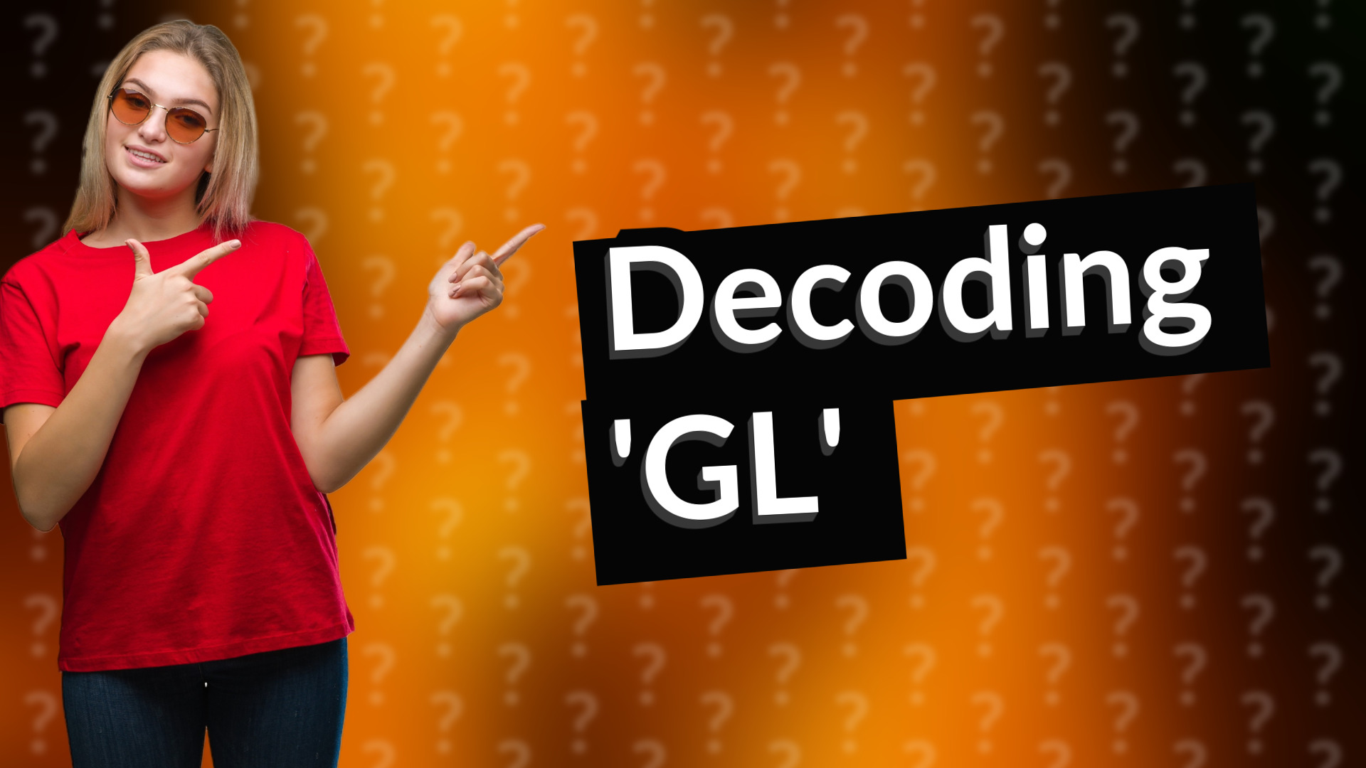 Decoding 'GL'