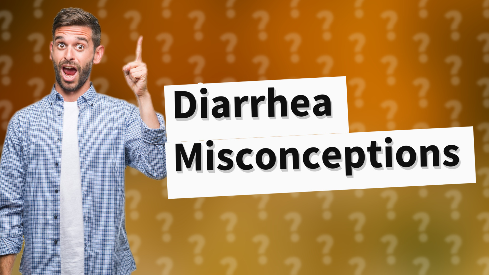 Diarrhea Misconceptions