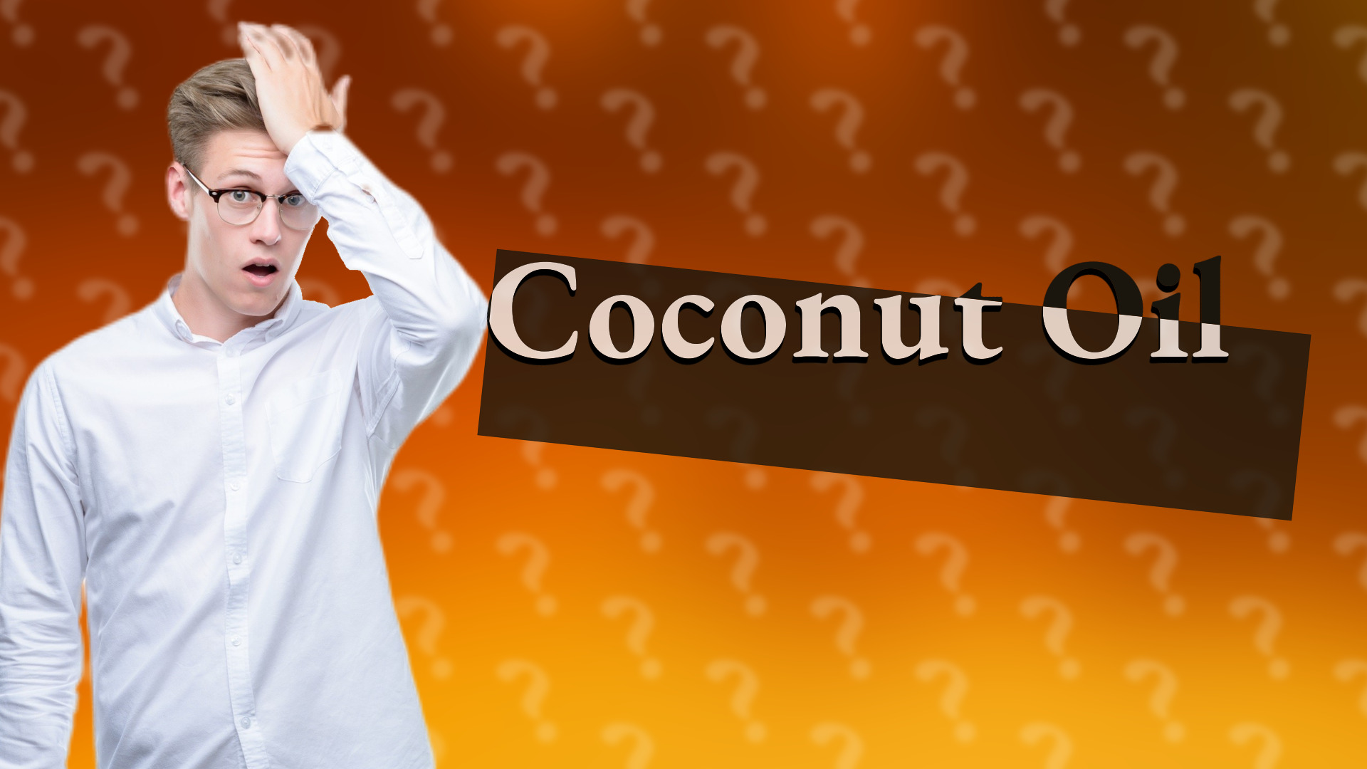 Coconut Oil