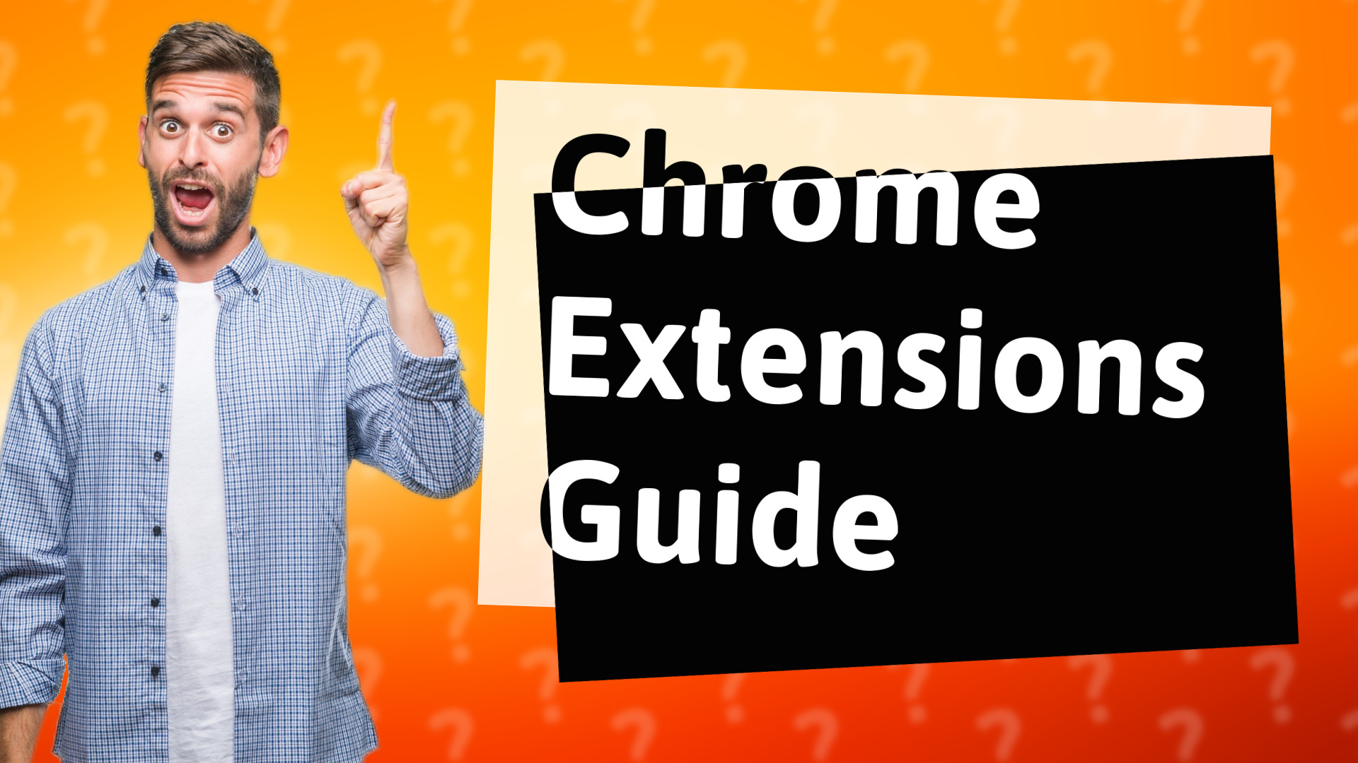 Chrome Extensions Guide