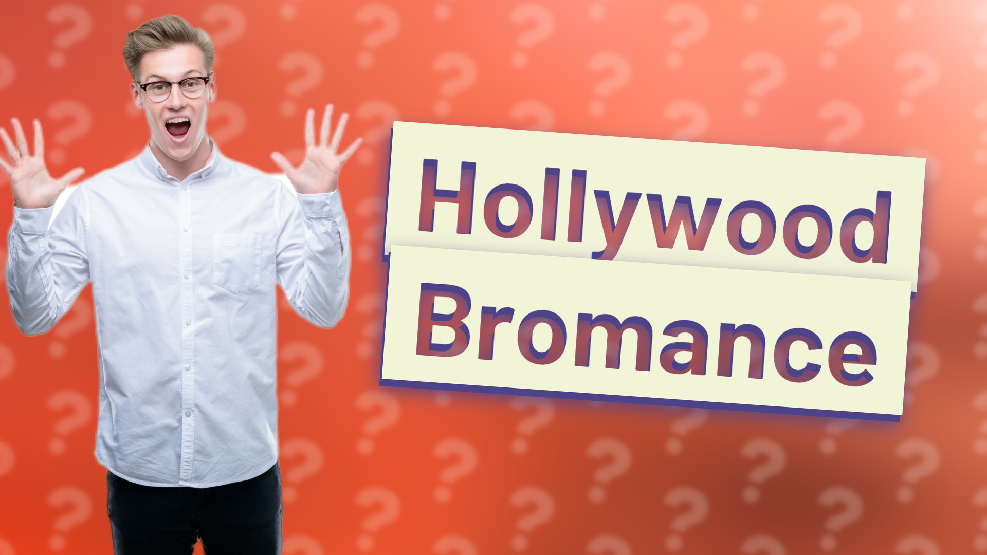 Hollywood Bromance