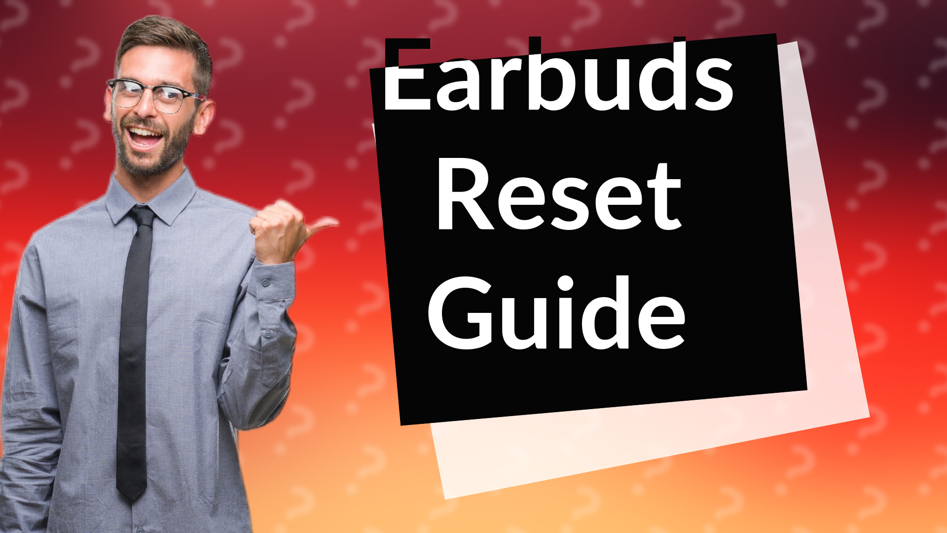 Earbuds Reset Guide