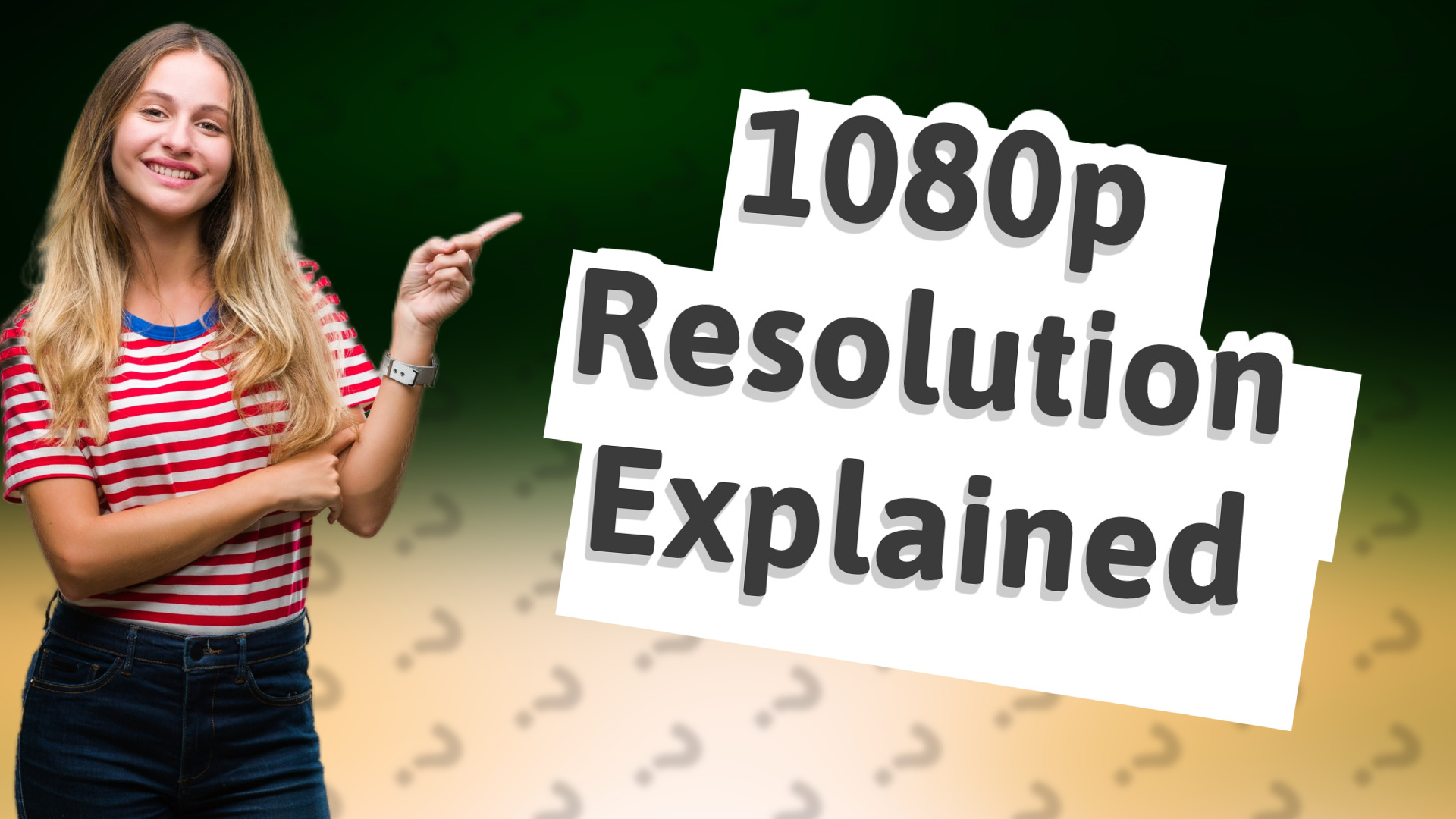 1080p Resolution Explained