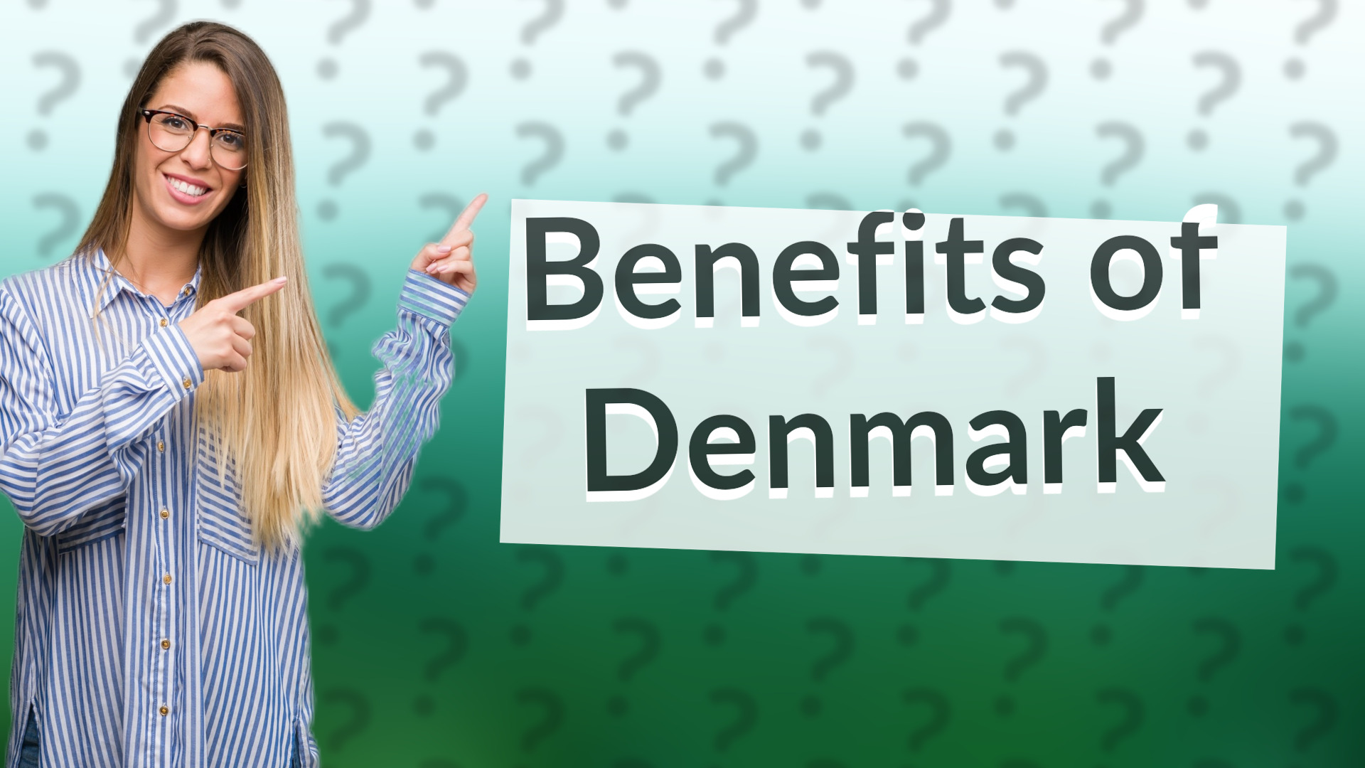 Benefits of Denmark