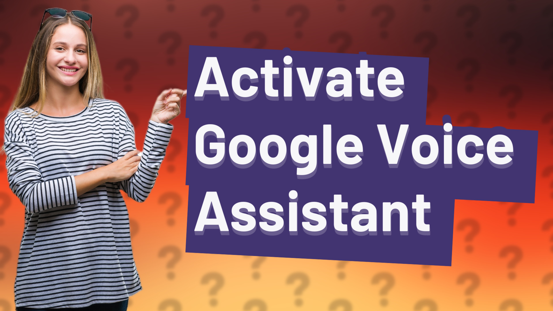 Activate Google Voice Assistant