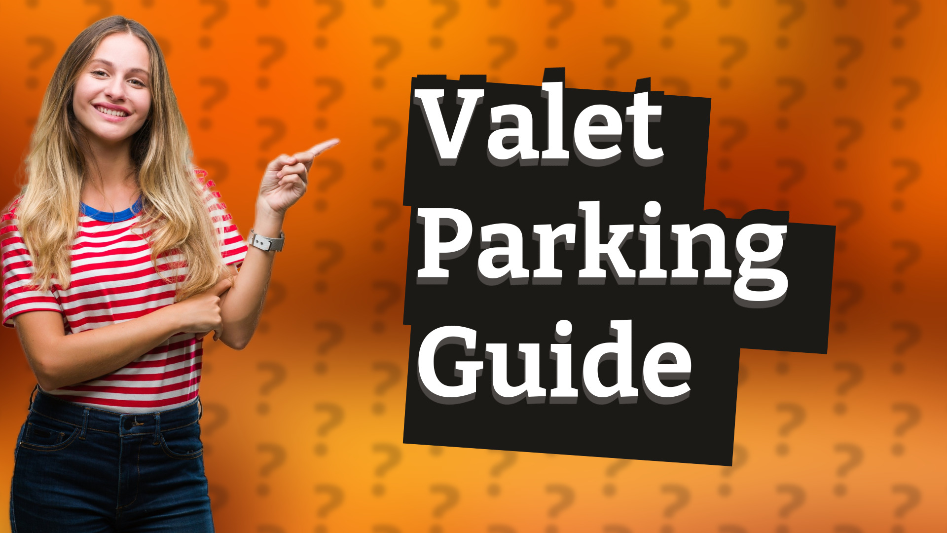 Valet Parking Guide