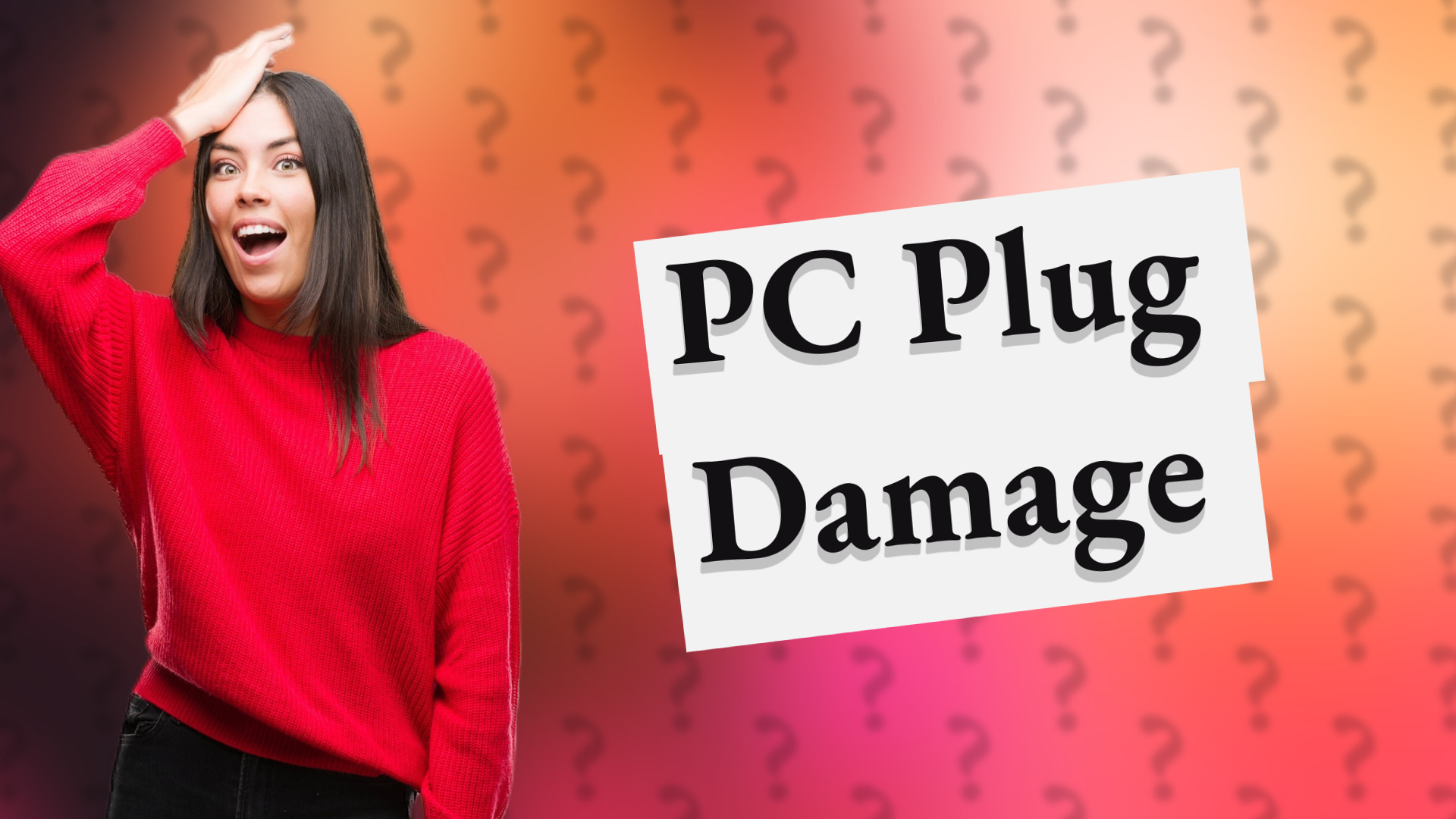 PC Plug Damage