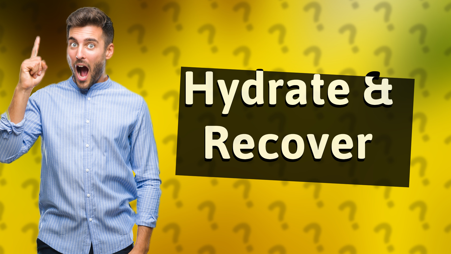 Hydrate & Recover