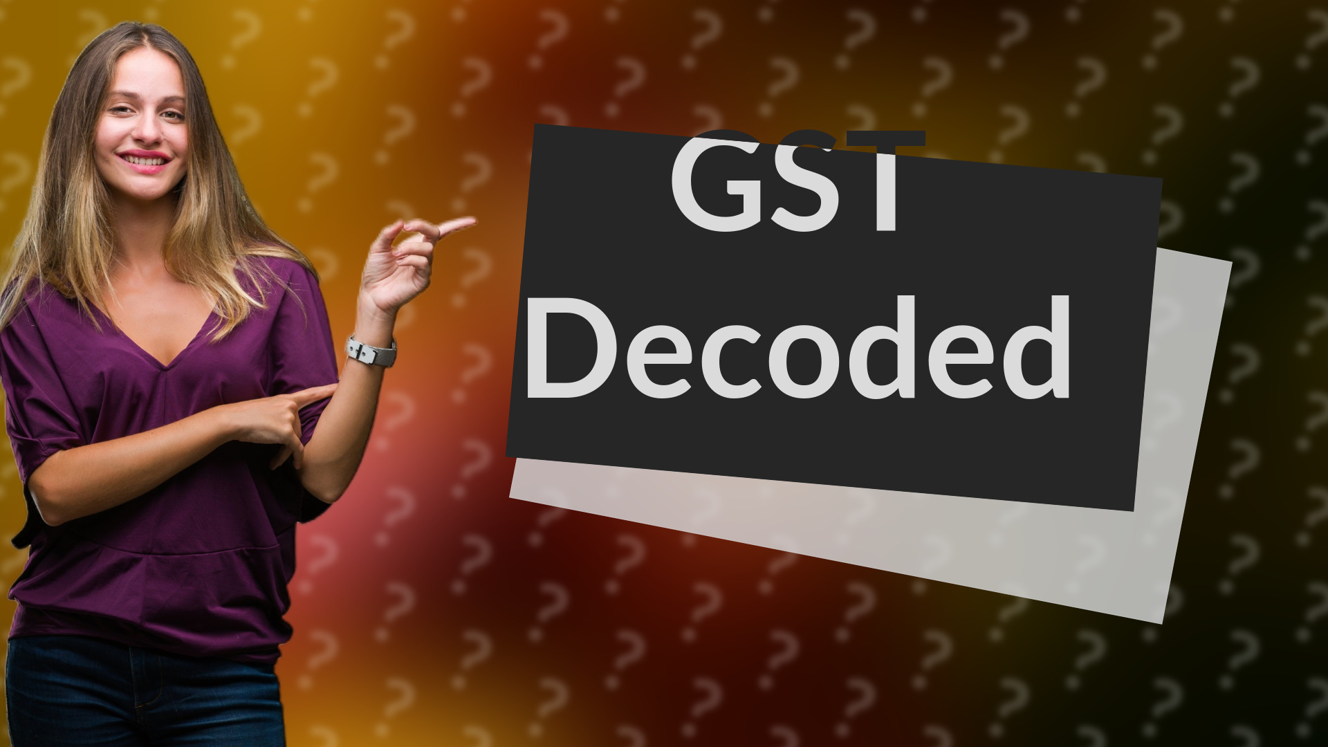 GST Decoded