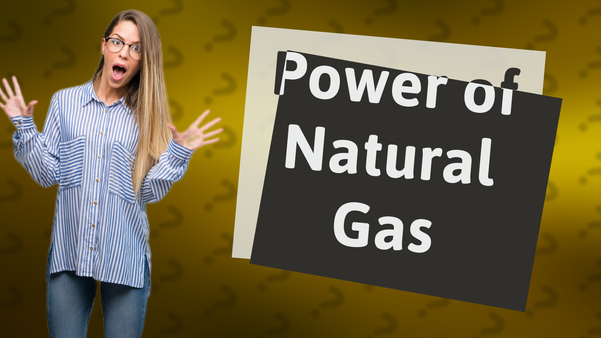 Power of Natural Gas