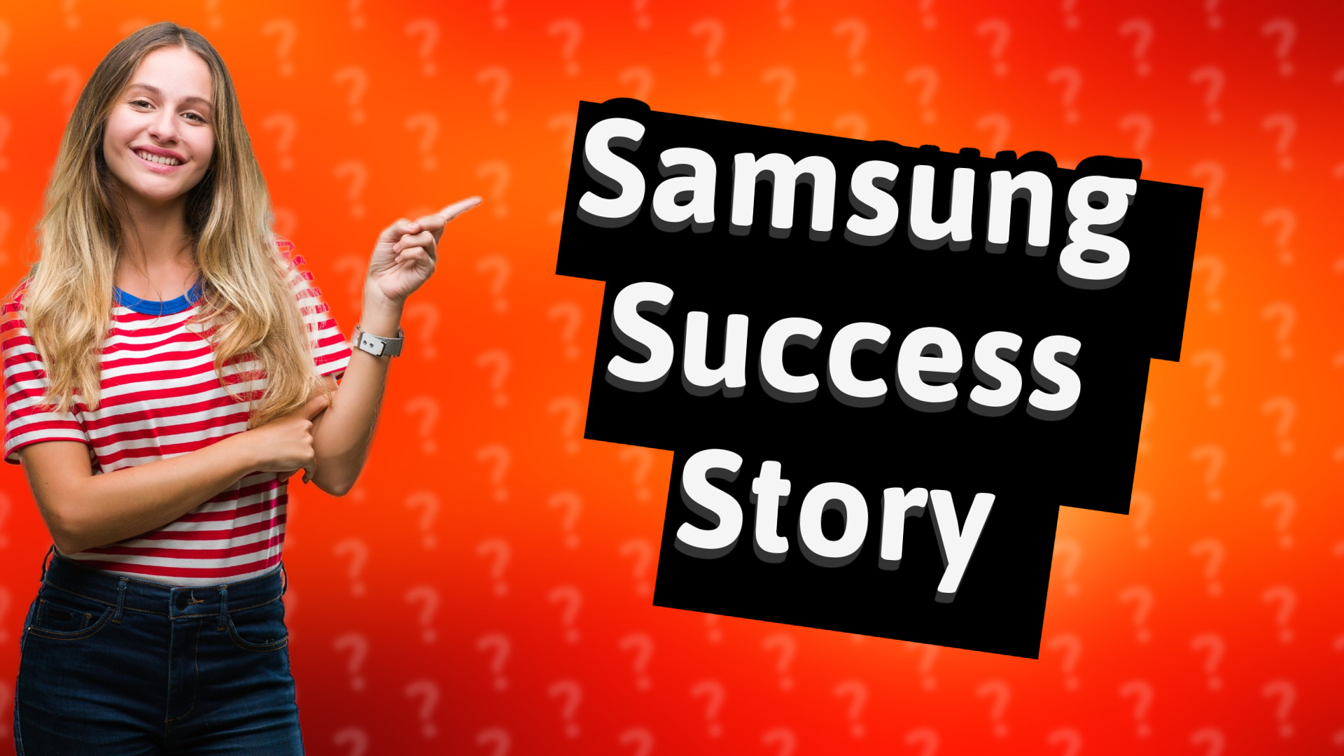 Samsung Success Story