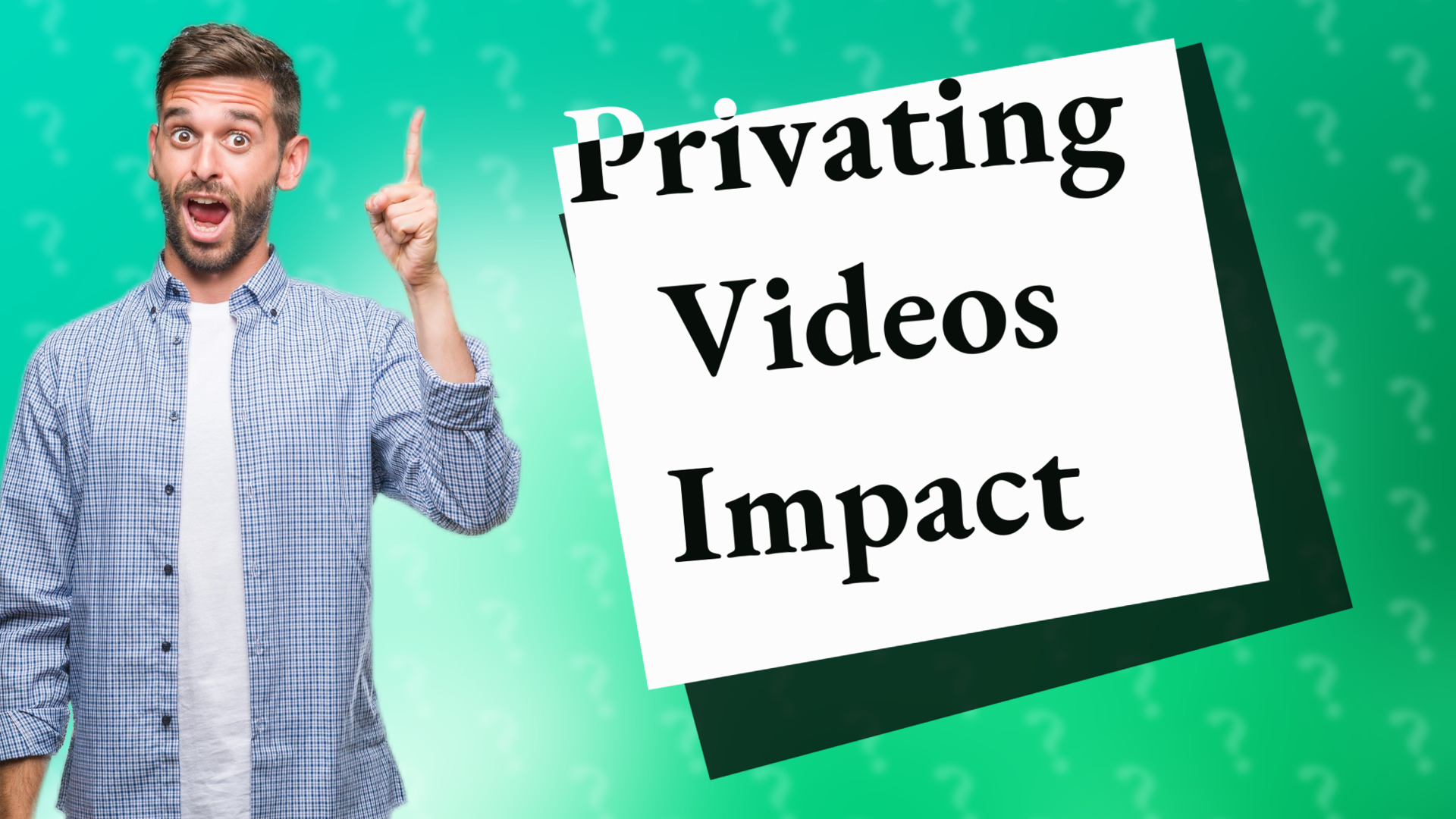 Privating Videos Impact