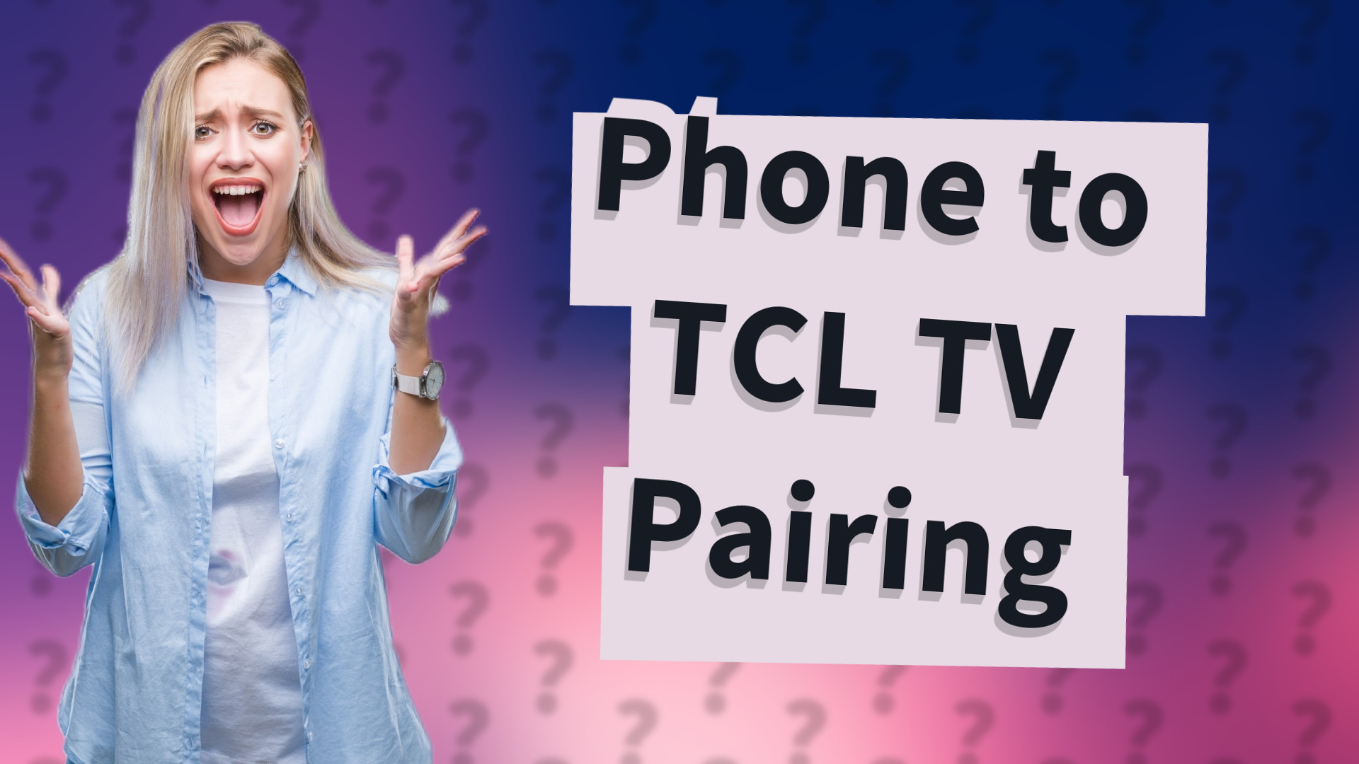Phone to TCL TV Pairing