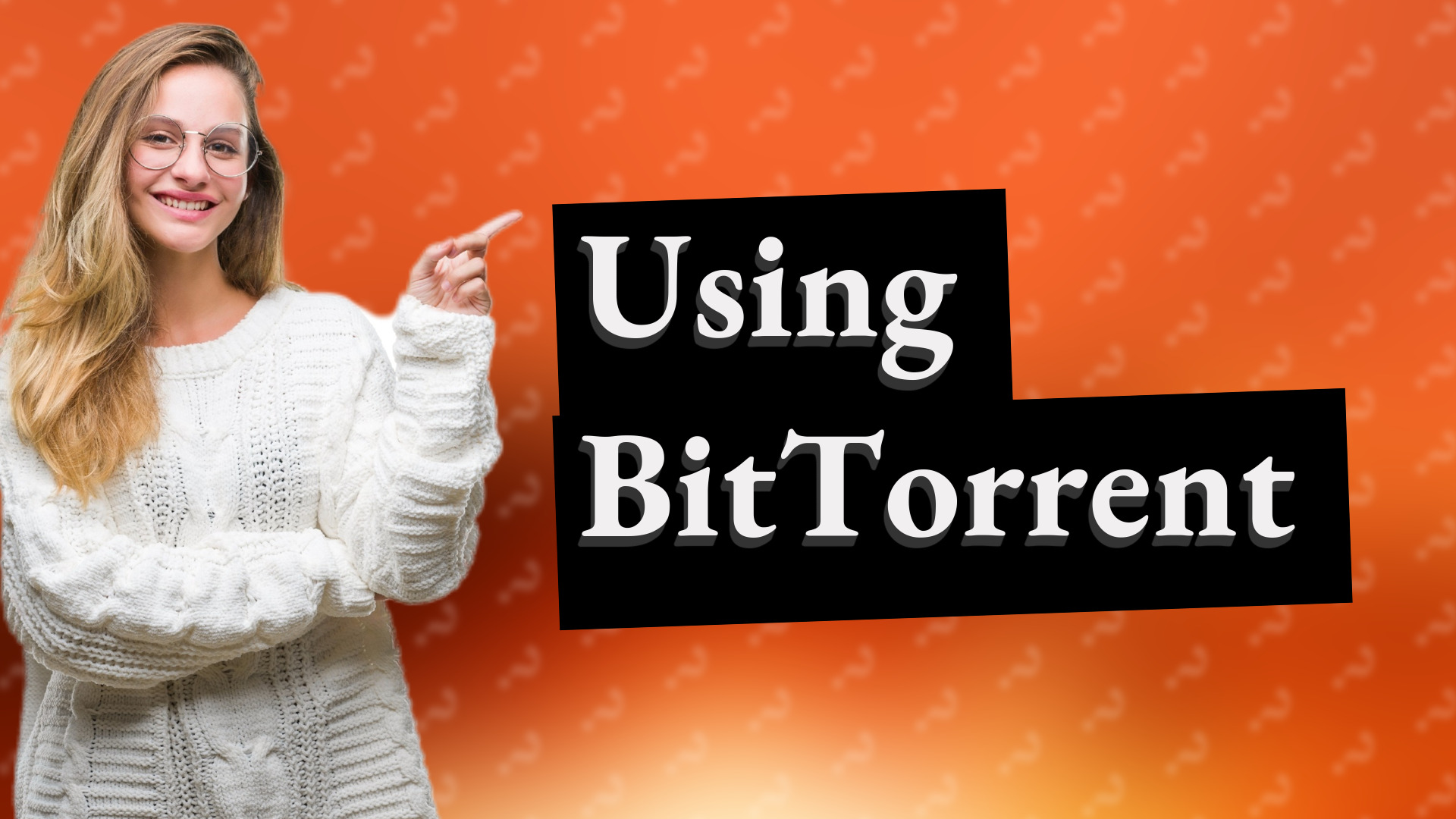 Using BitTorrent