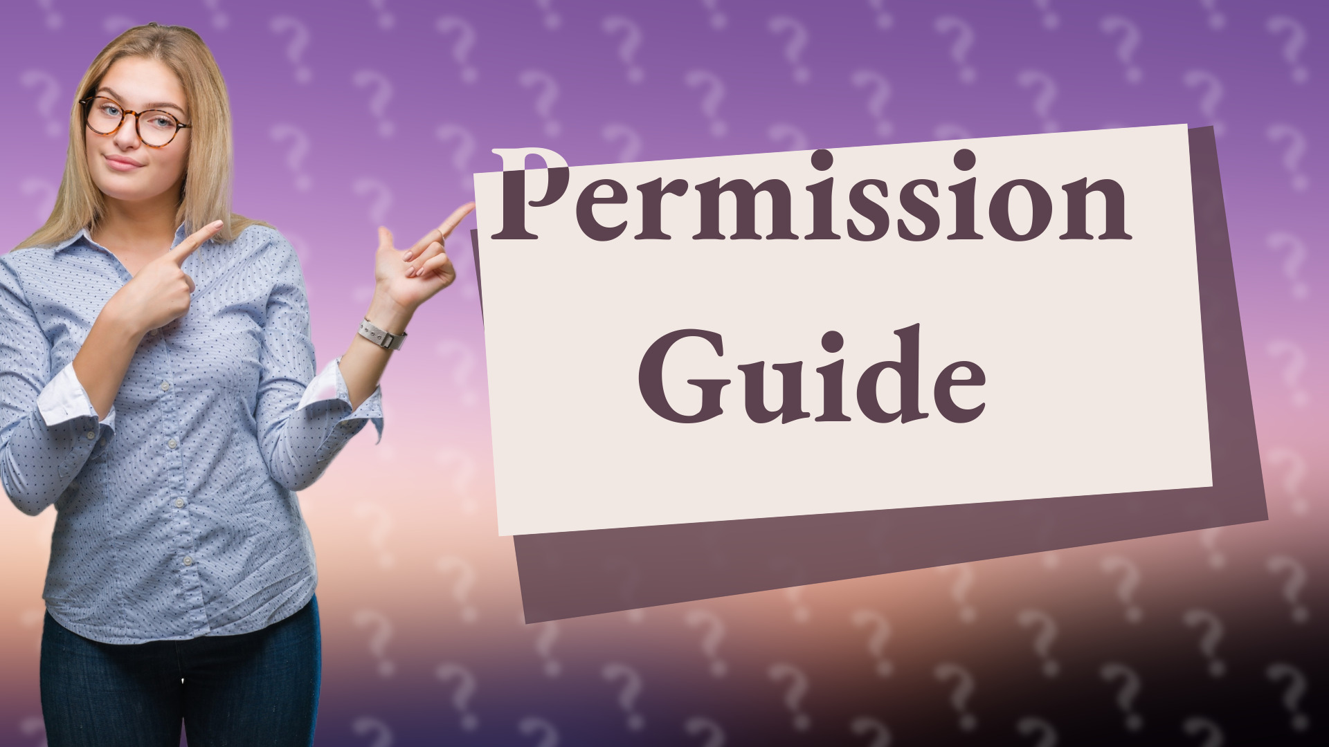 Permission Guide