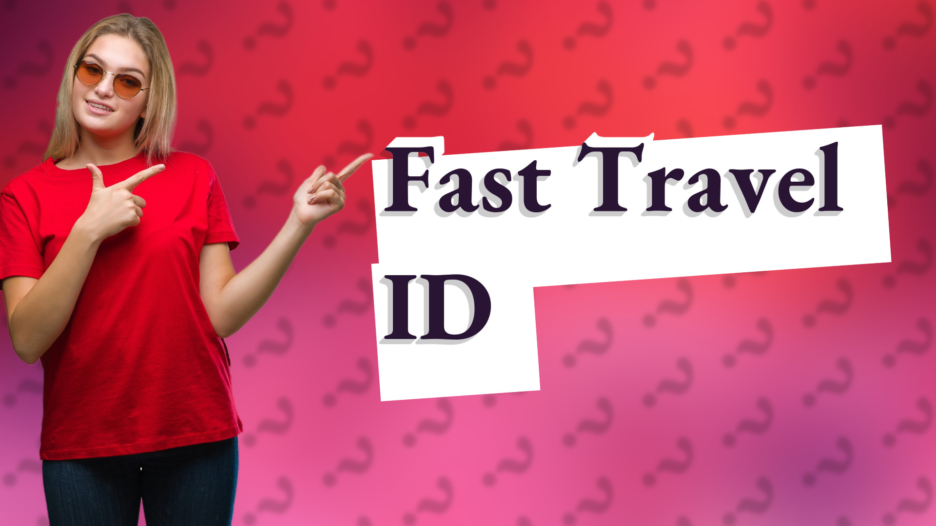 Fast Travel ID