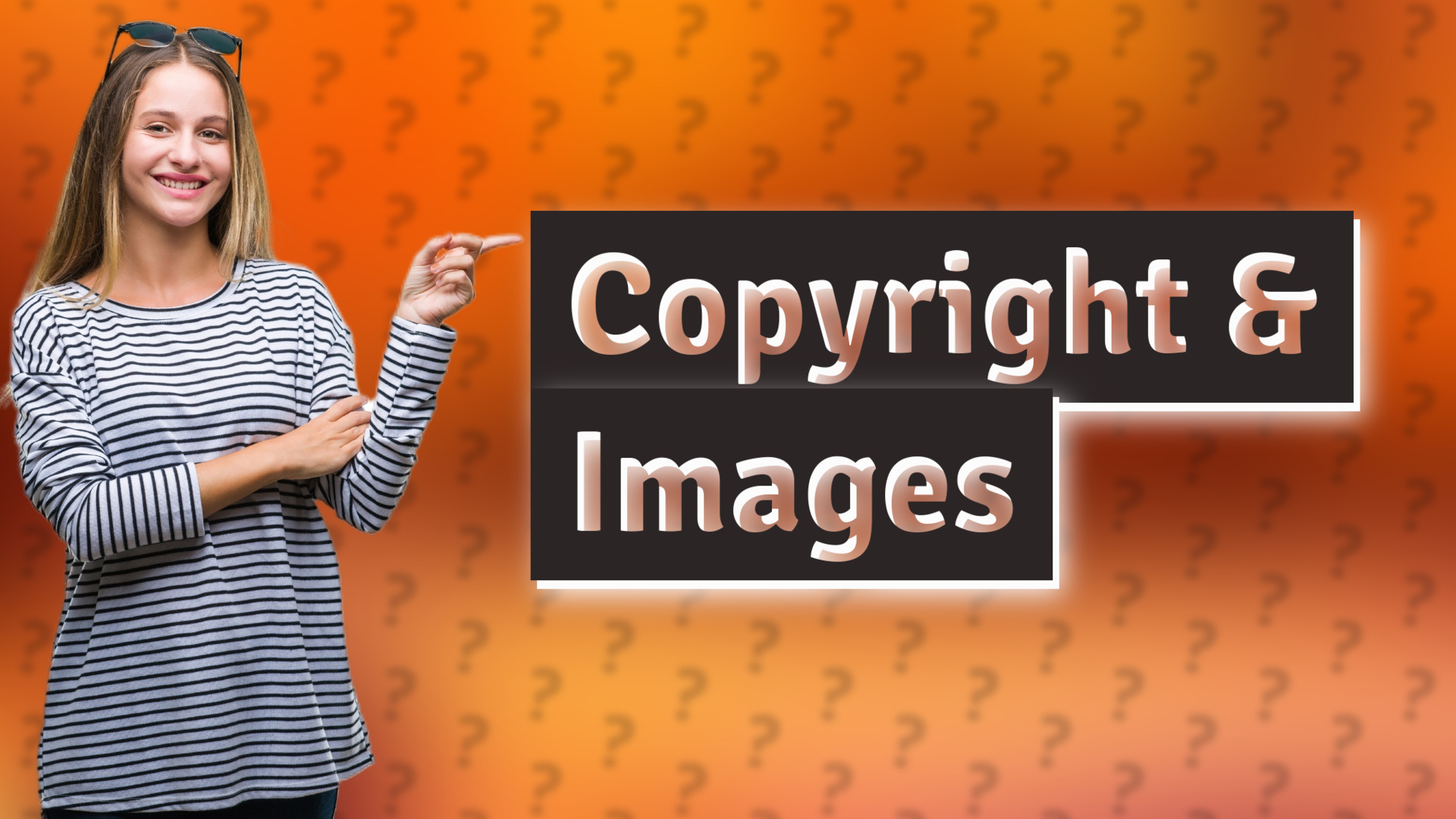 Copyright & Images