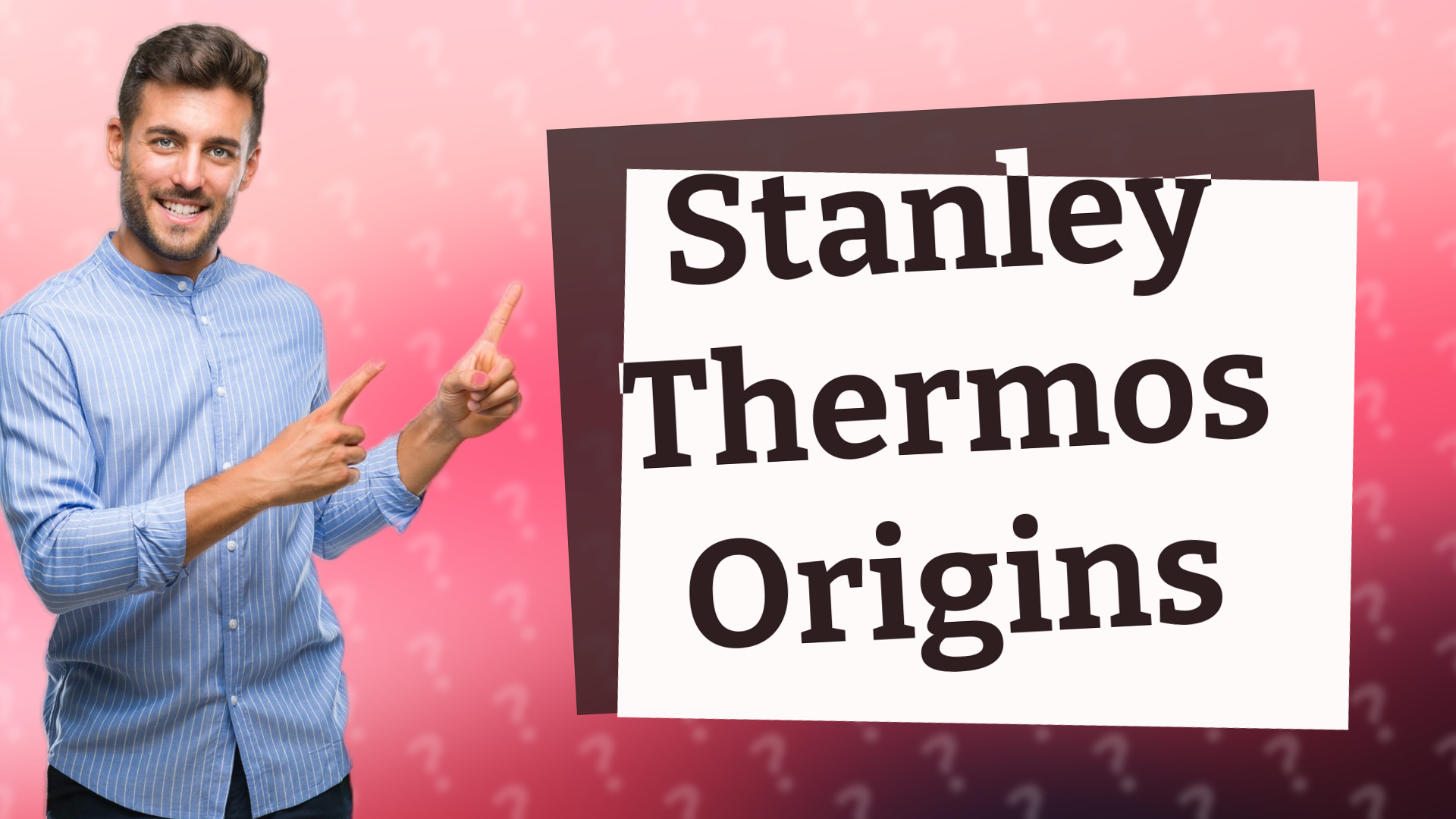 Stanley Thermos Origins