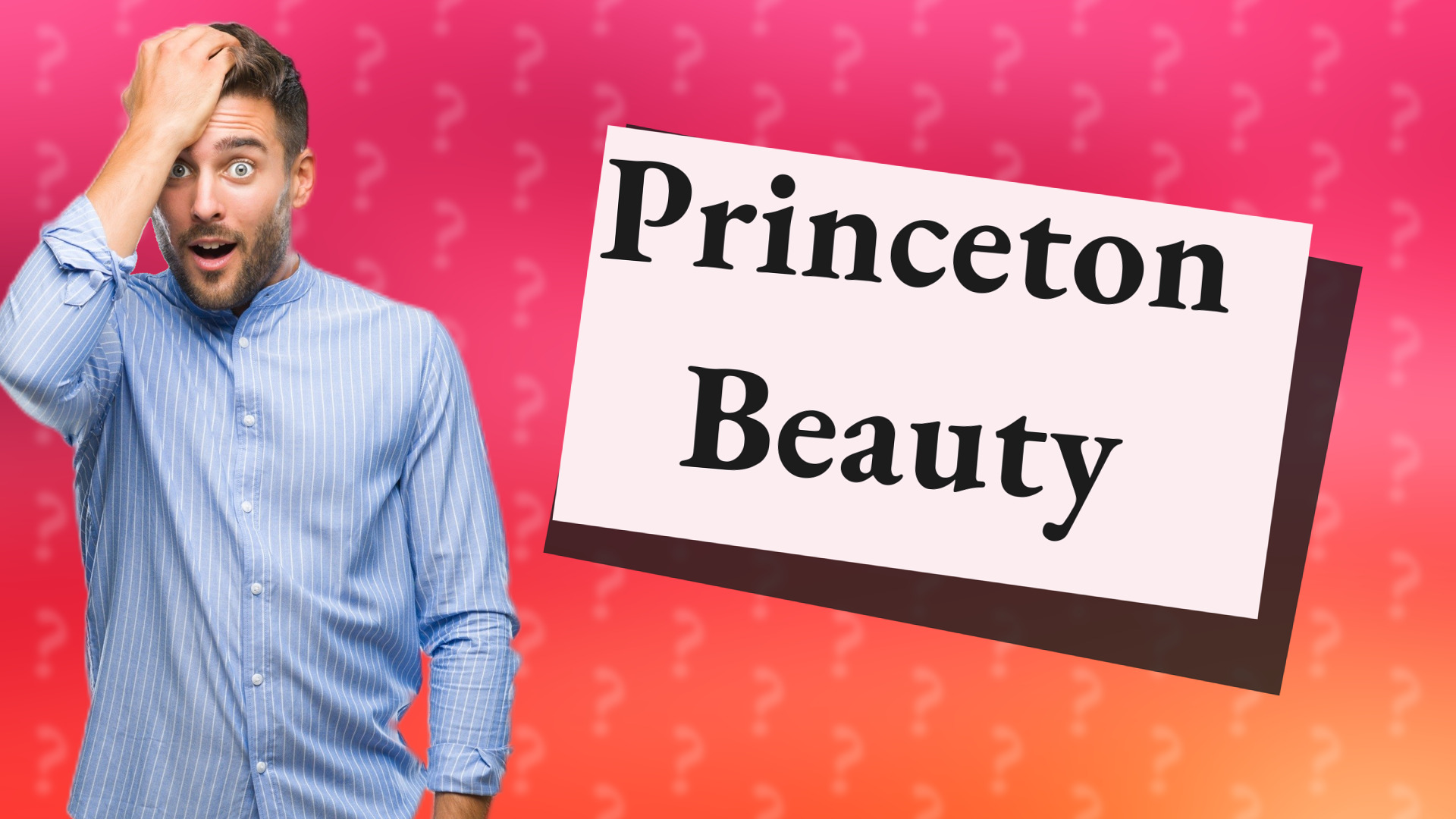 Princeton Beauty
