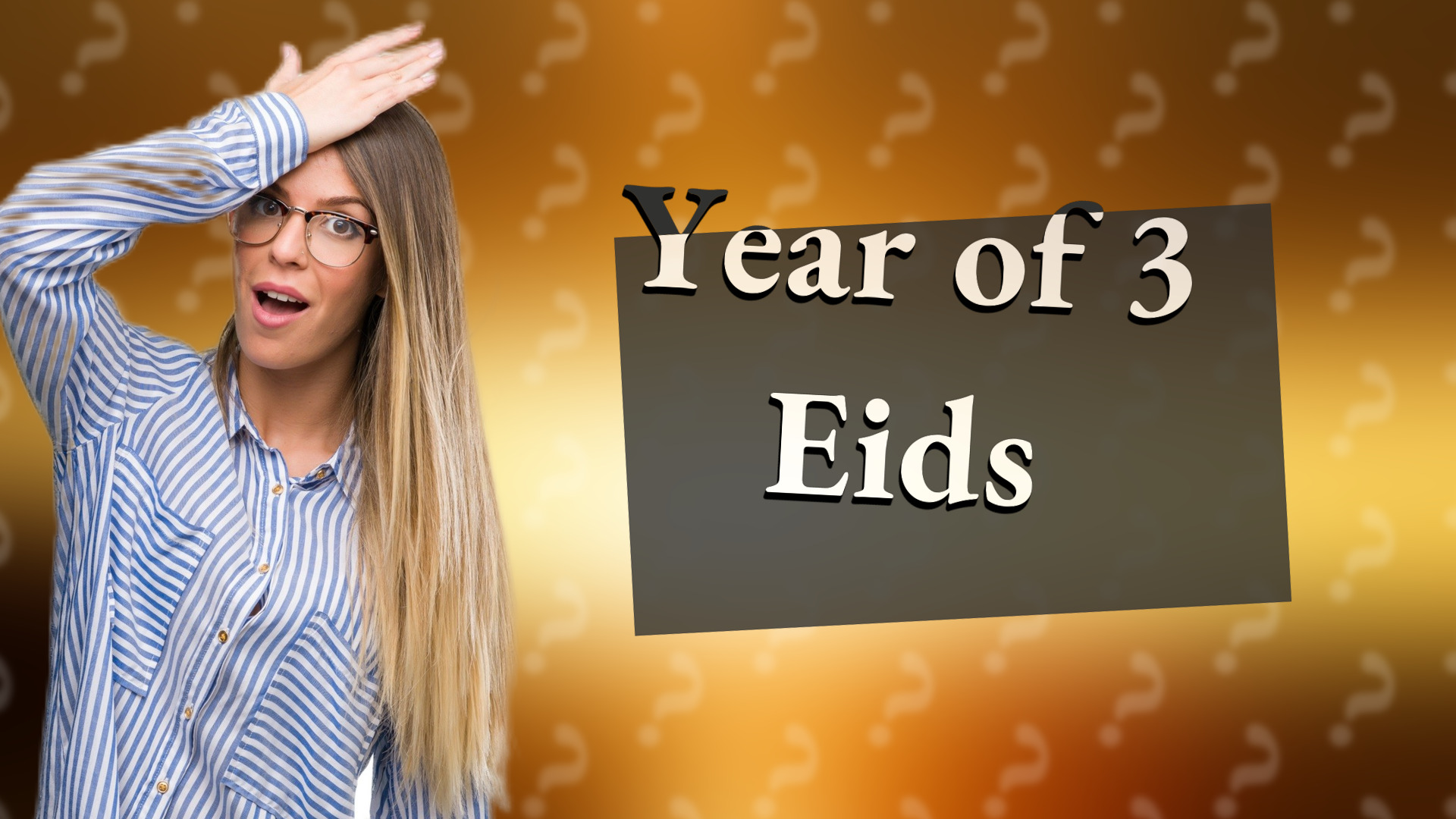 Year of 3 Eids