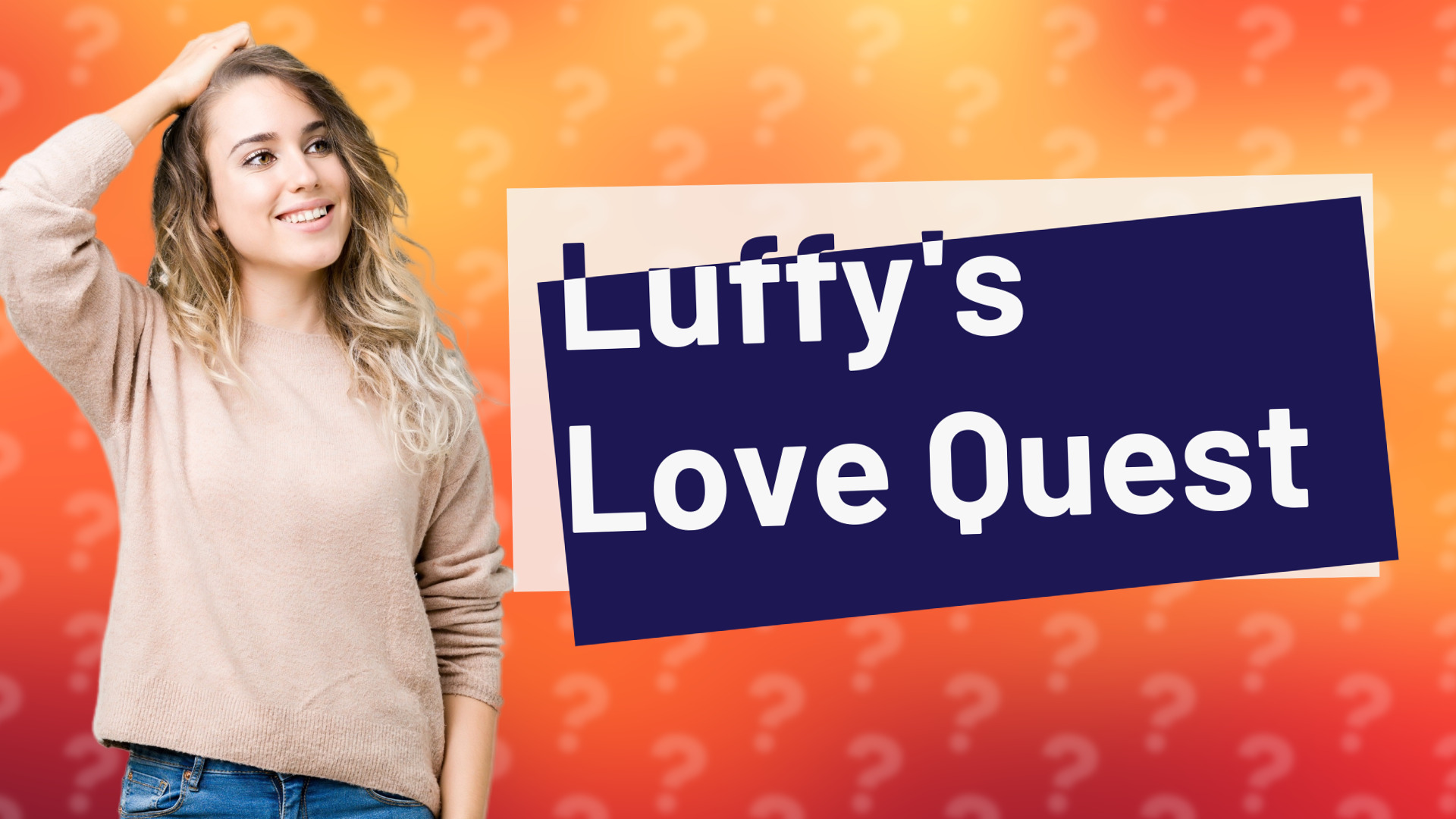 Luffy's Love Quest