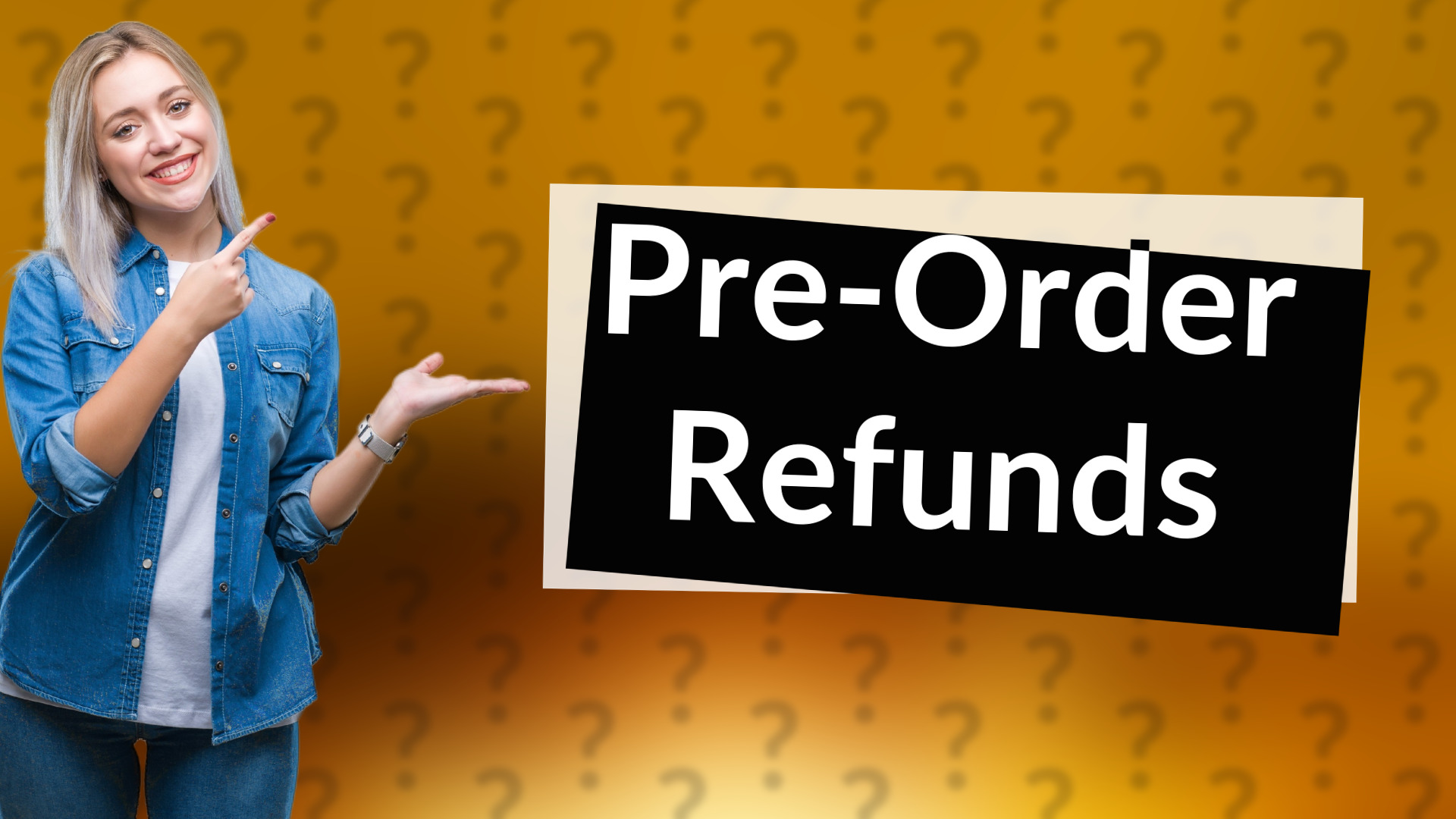 Pre-Order Refunds