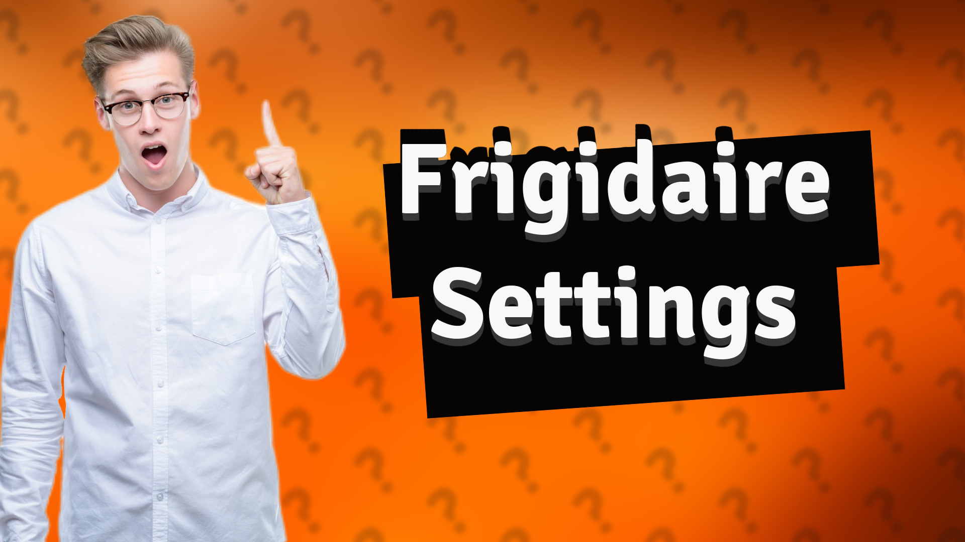 Frigidaire Settings