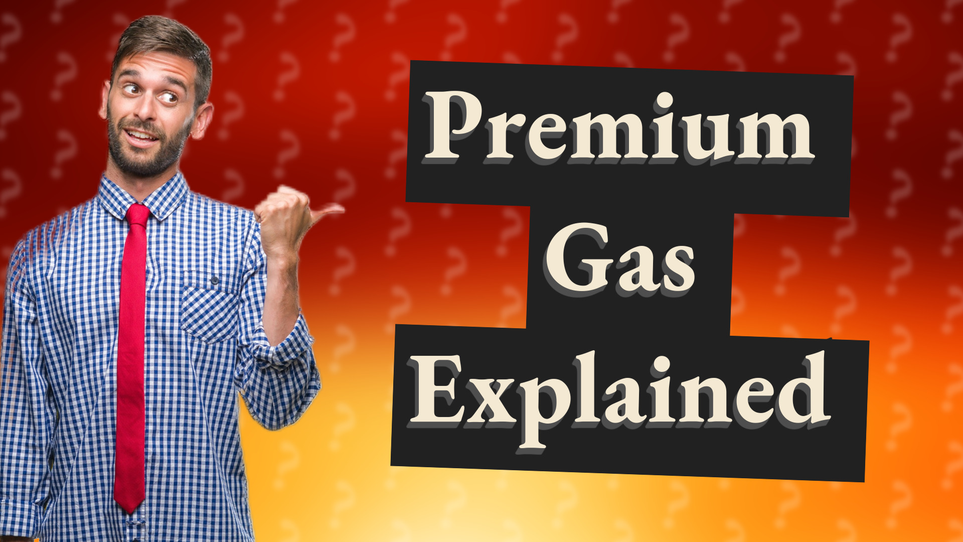 Premium Gas Explained