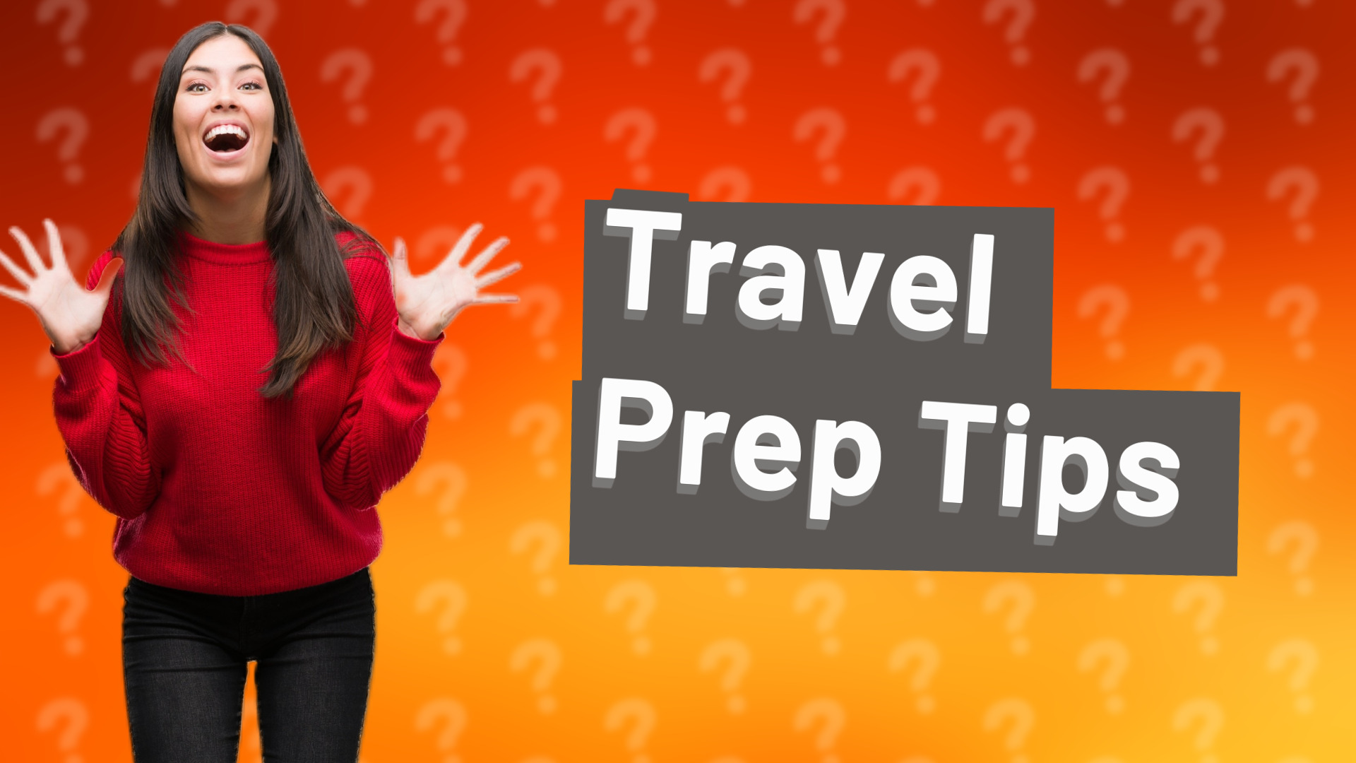 Travel Prep Tips