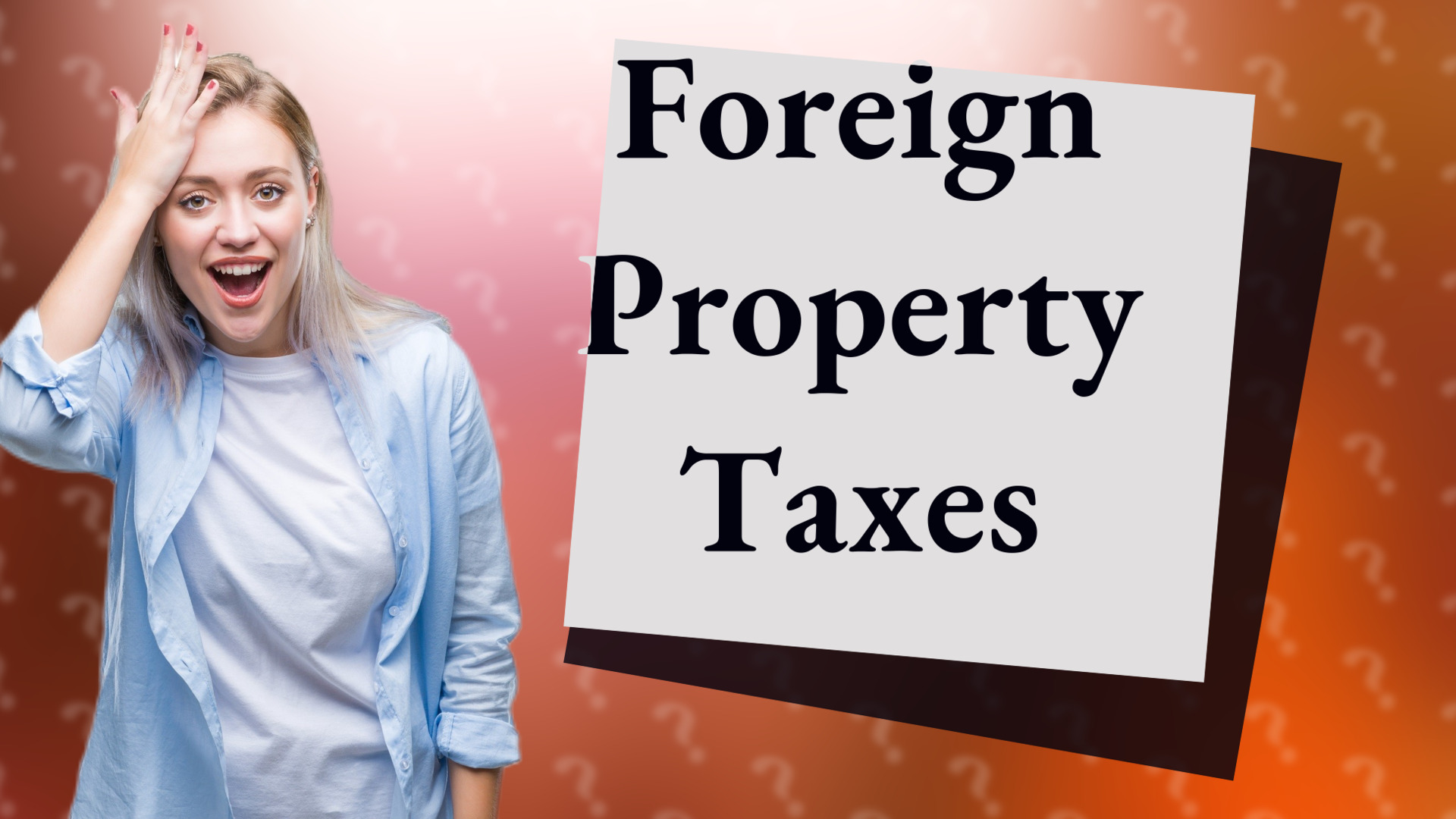 Foreign Property Taxes