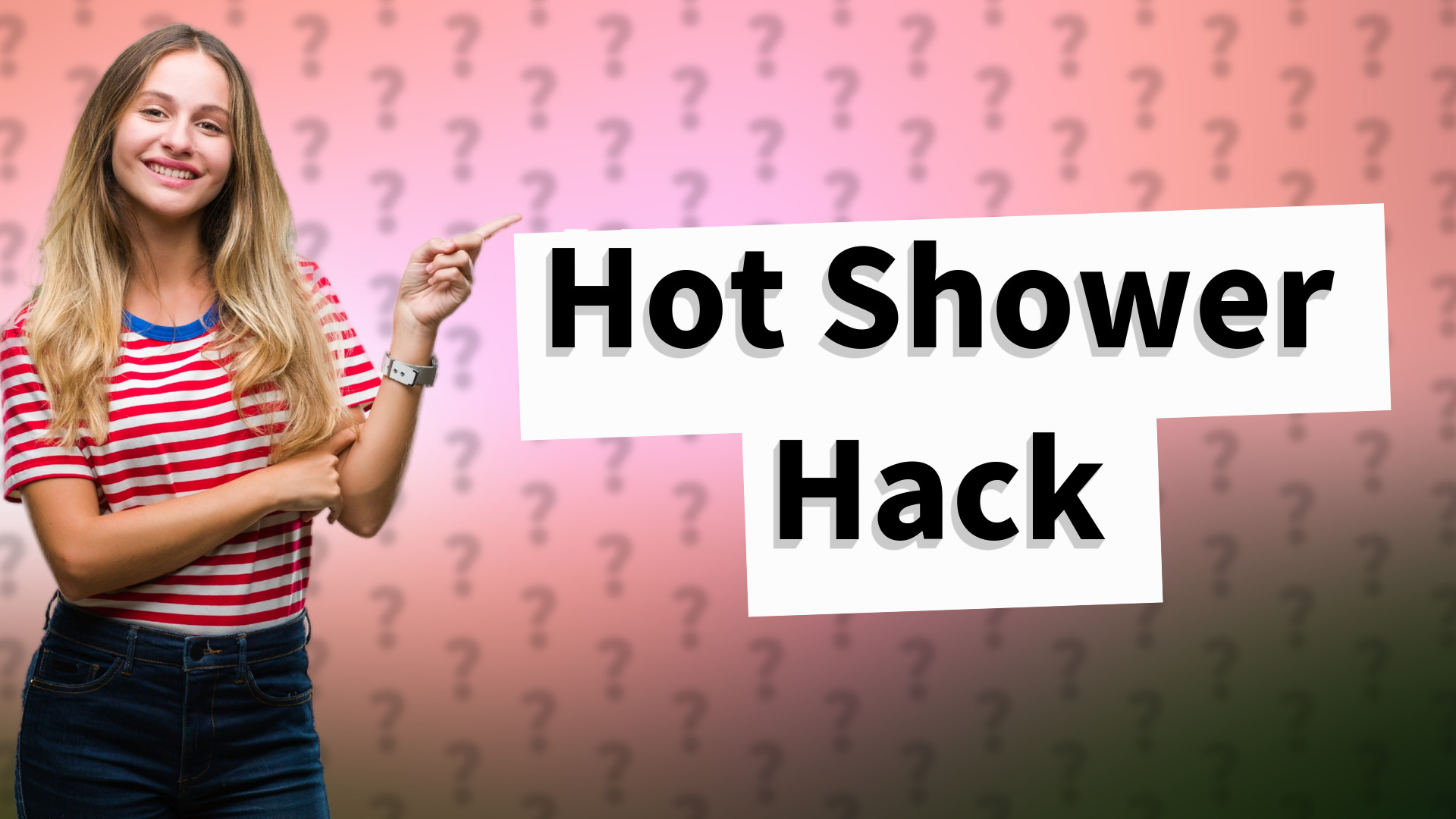 Hot Shower Hack