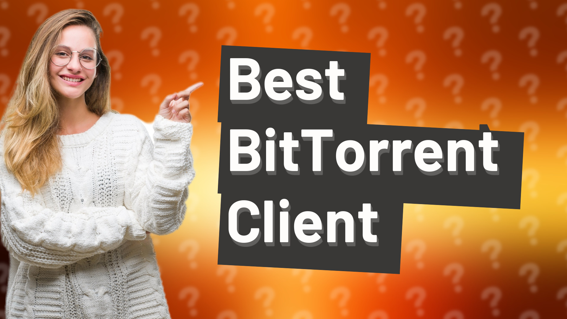 Best BitTorrent Client
