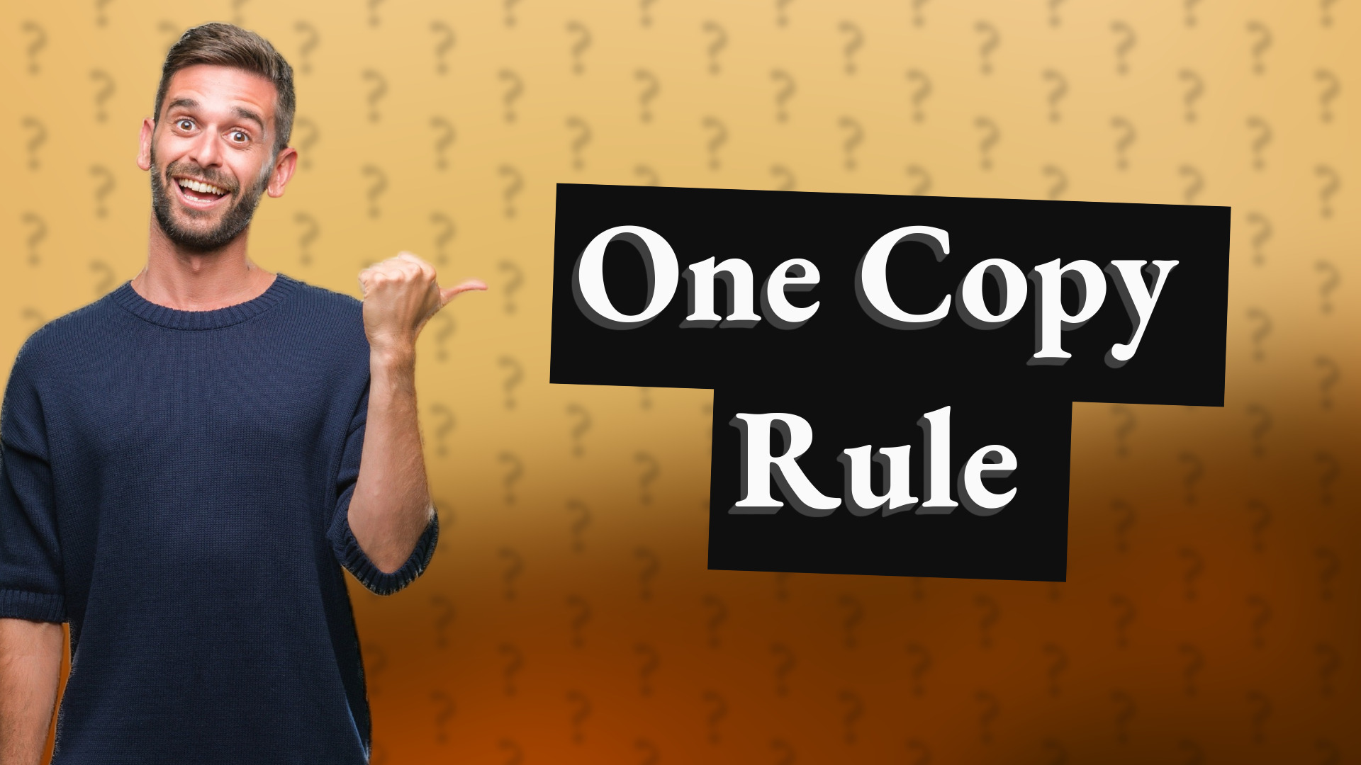 One Copy Rule