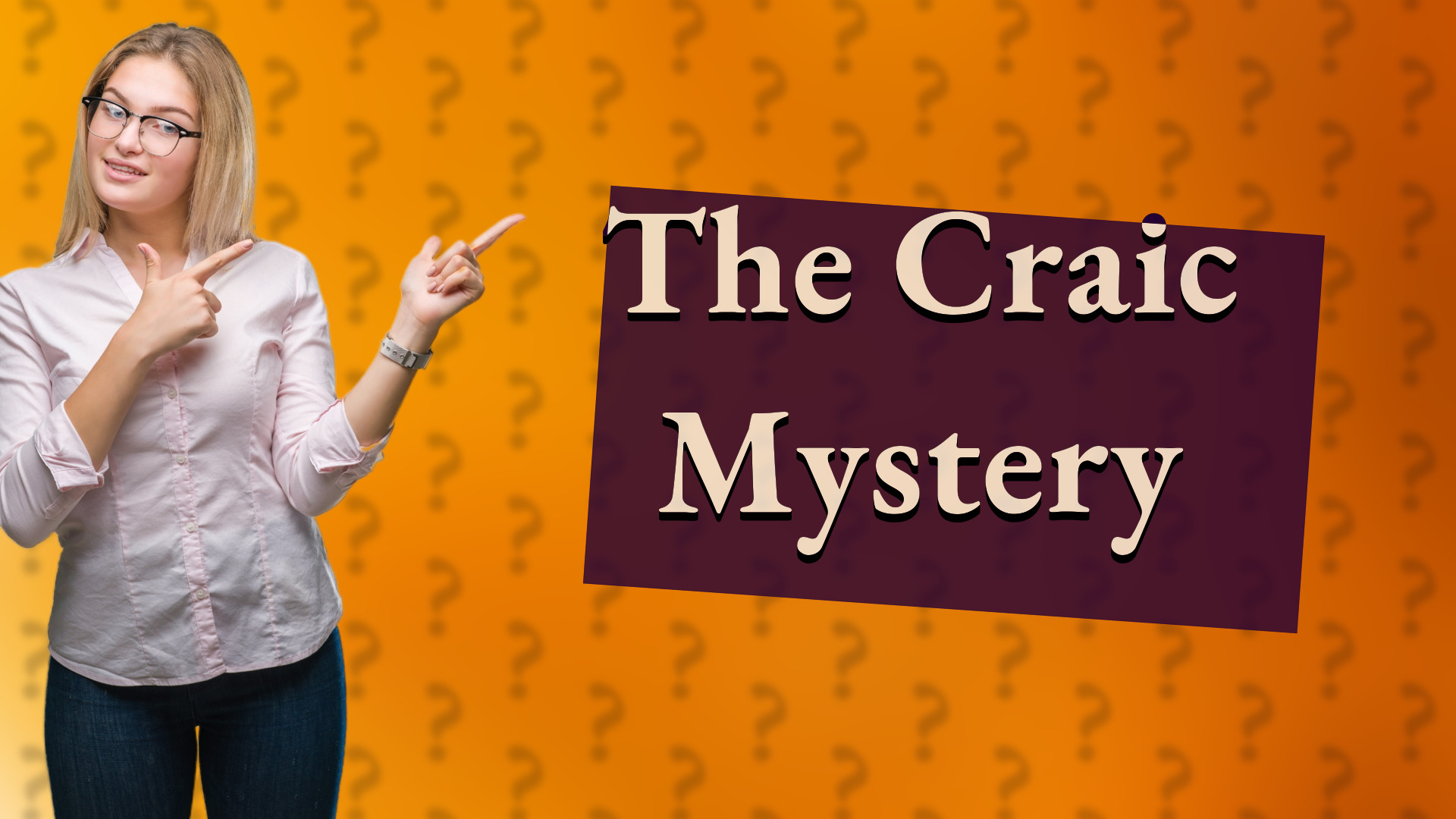 The Craic Mystery