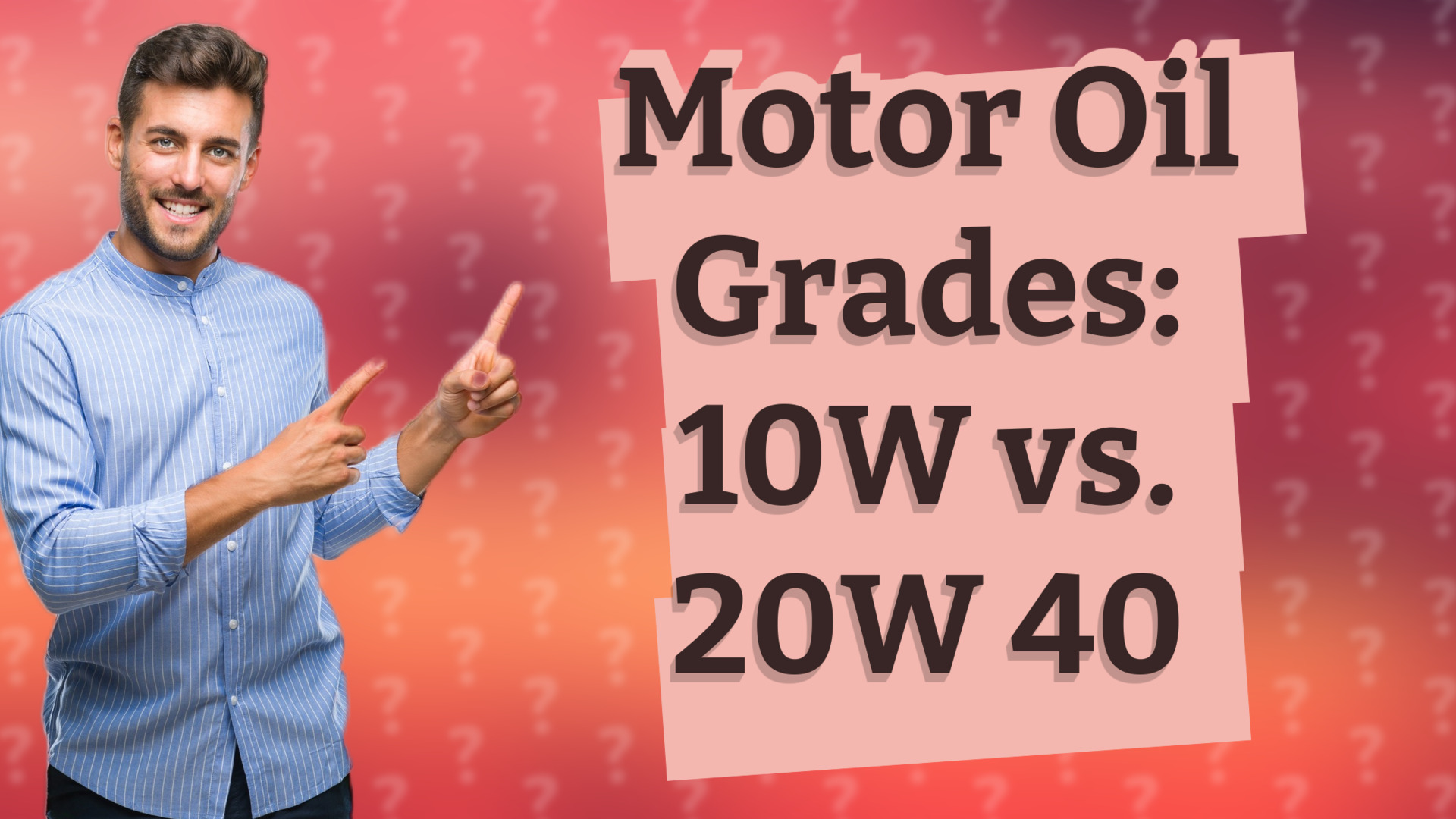 Motor Oil Grades: 10W vs. 20W 40