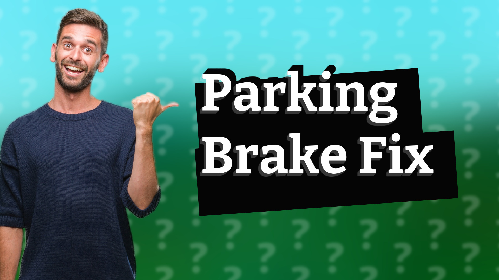 Parking Brake Fix