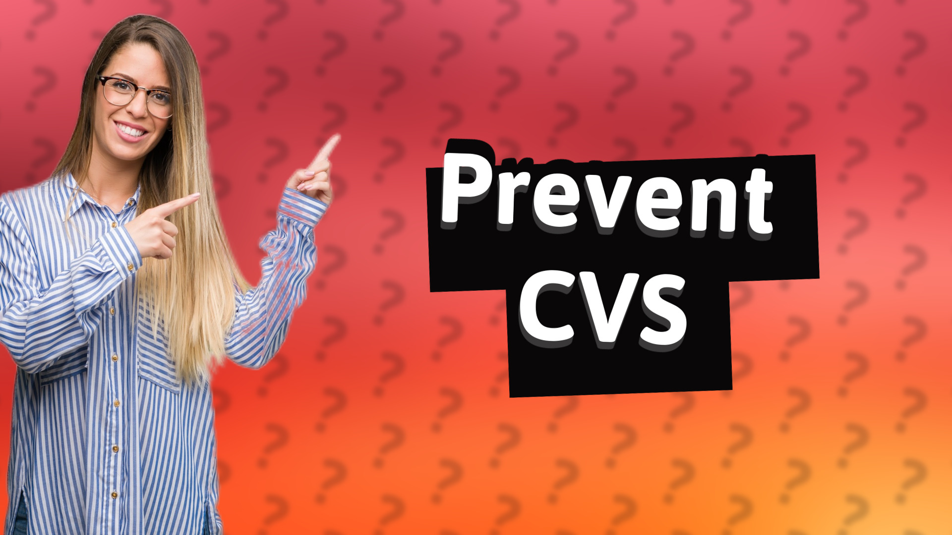 Prevent CVS