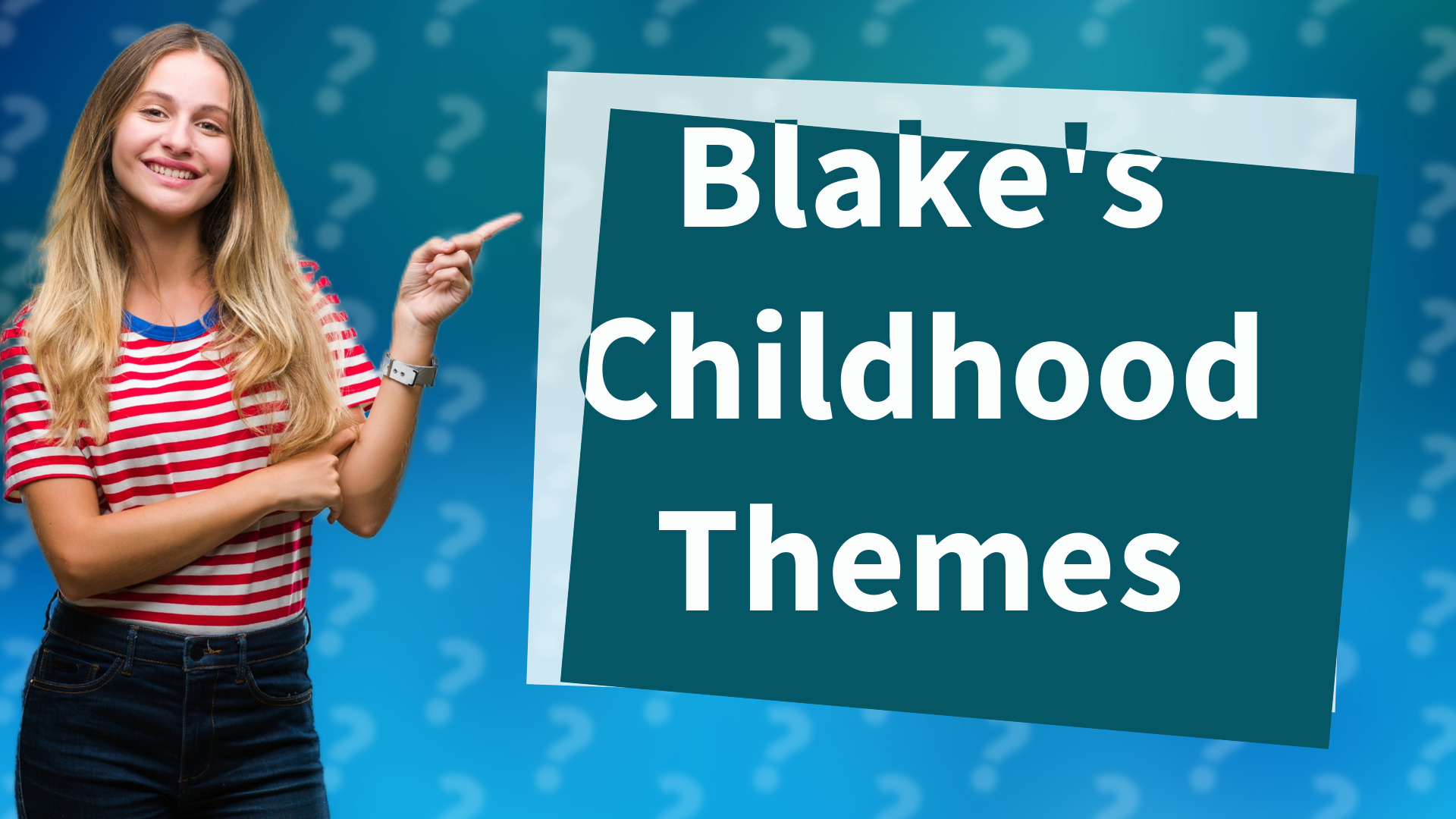 Blake's Childhood Themes
