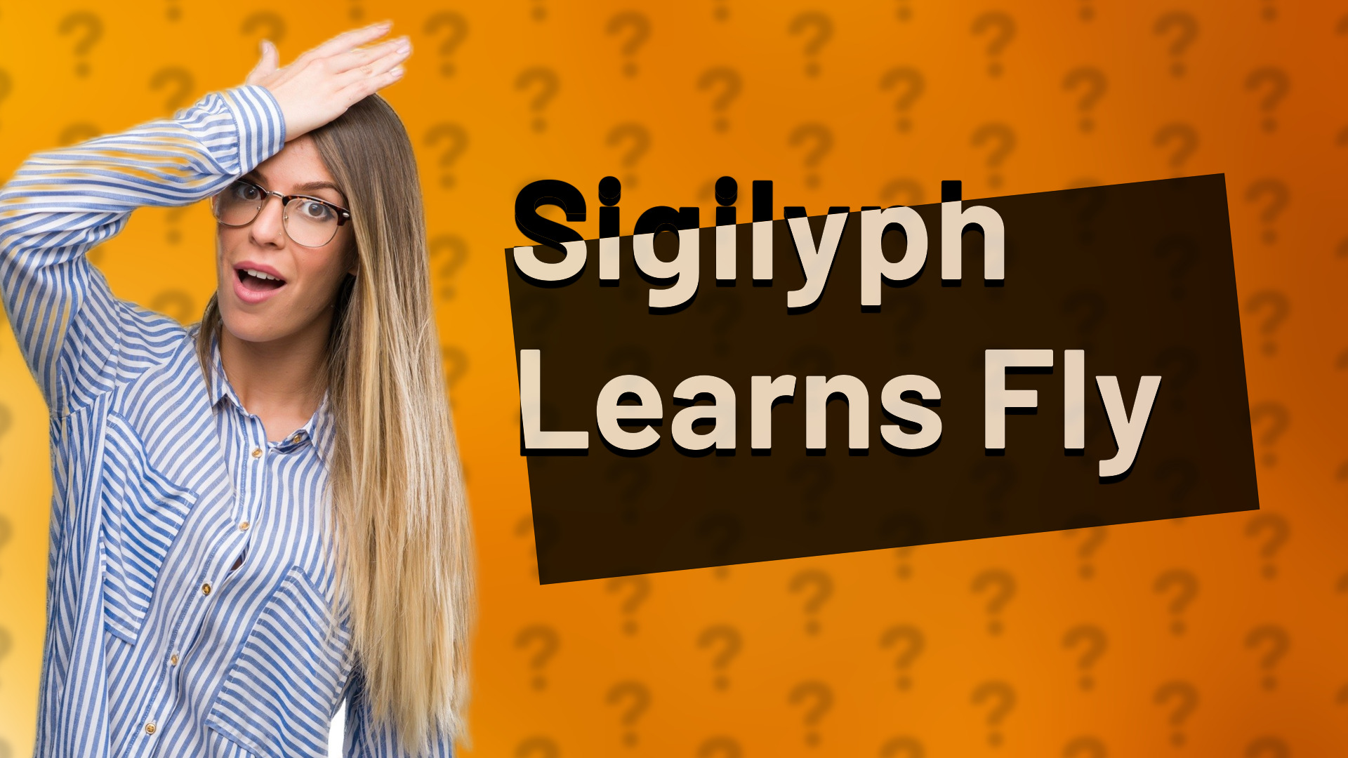 Sigilyph Learns Fly