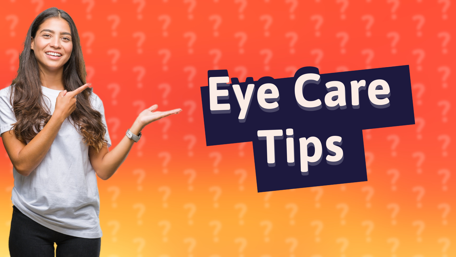 Eye Care Tips