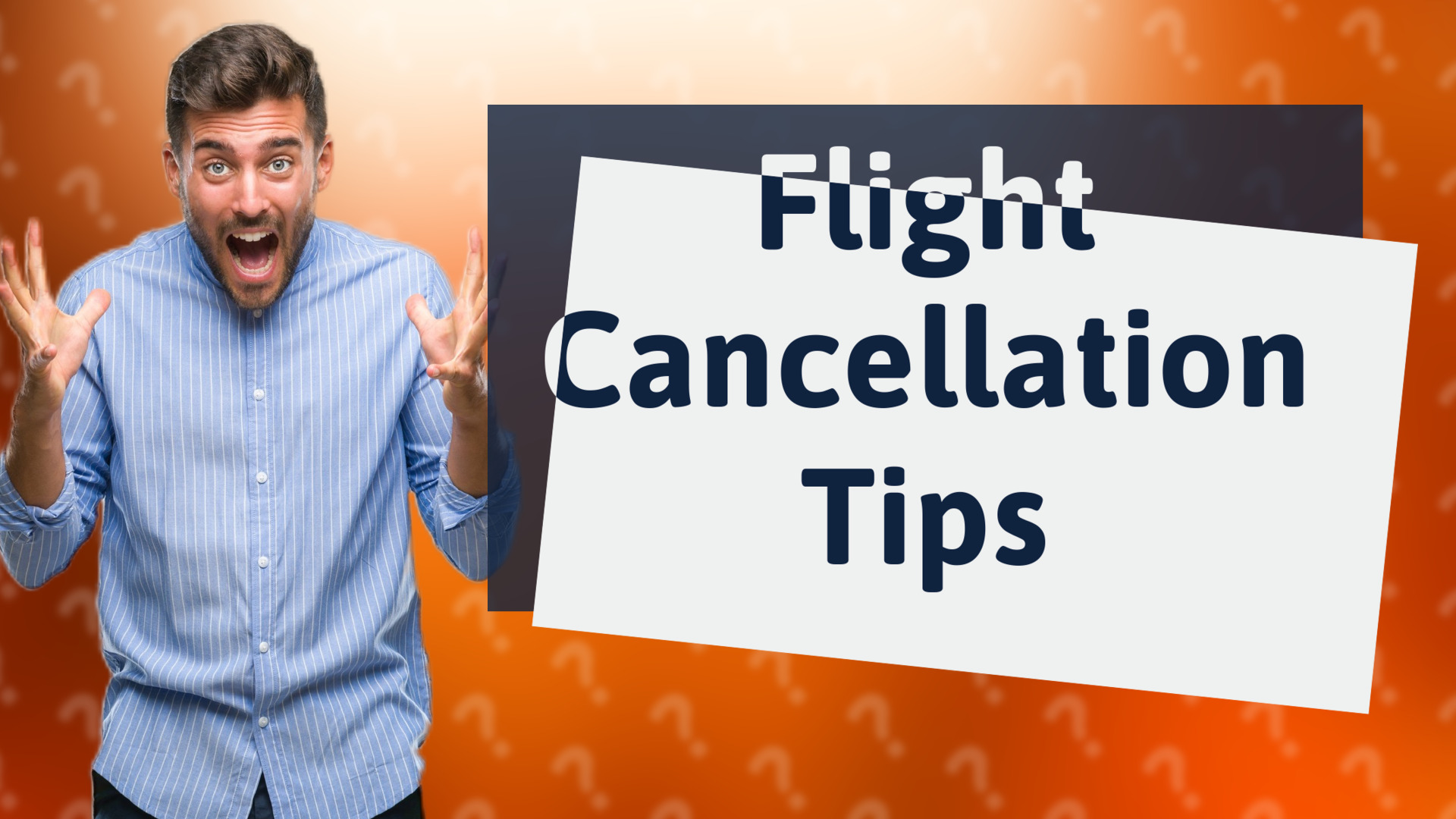 Flight Cancellation Tips