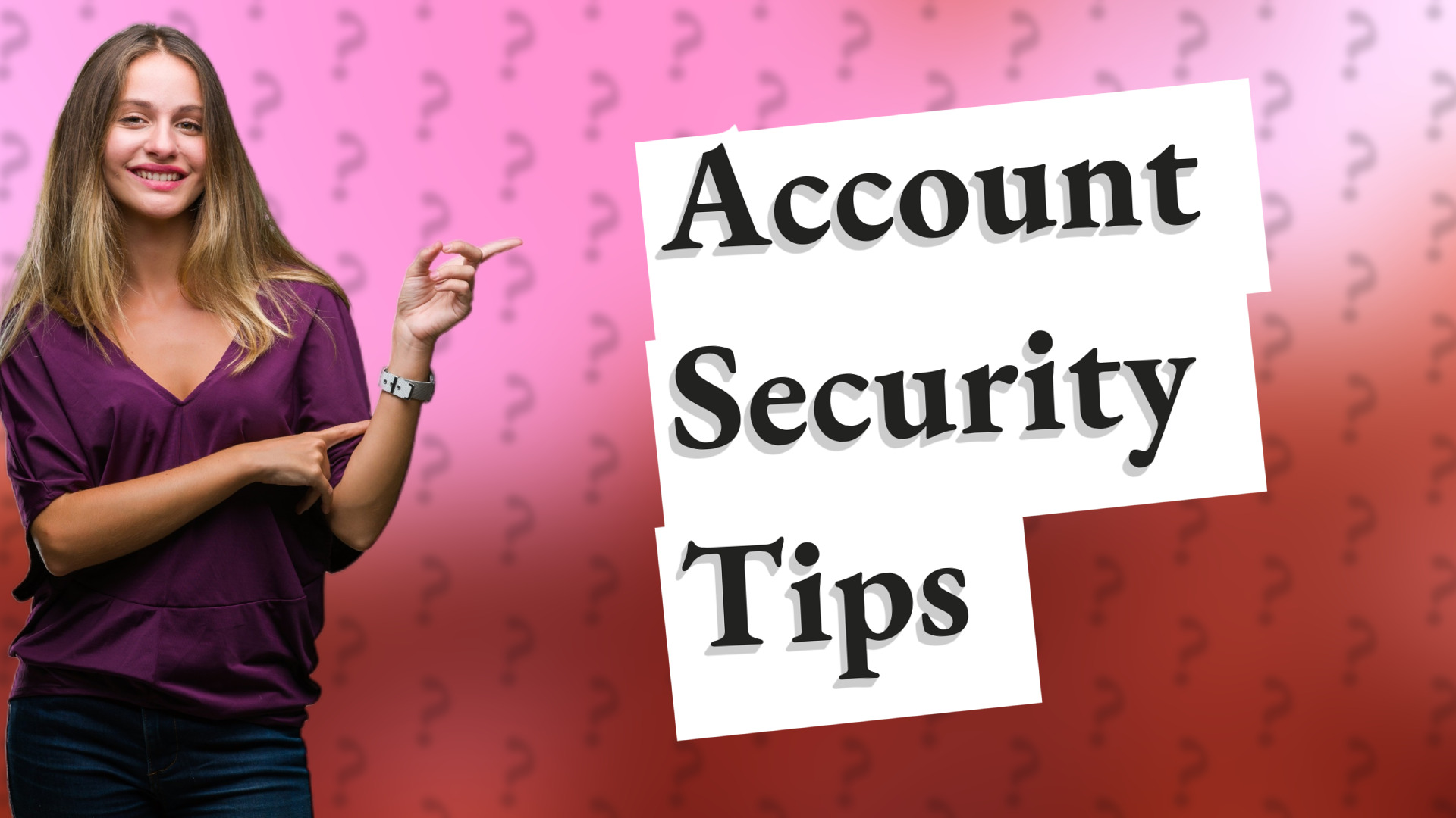 Account Security Tips