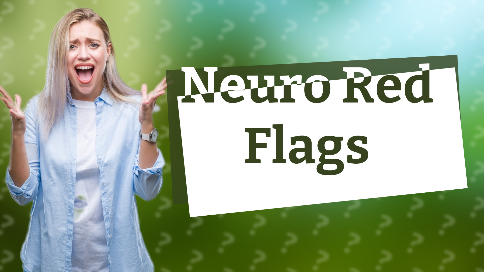 Neuro Red Flags